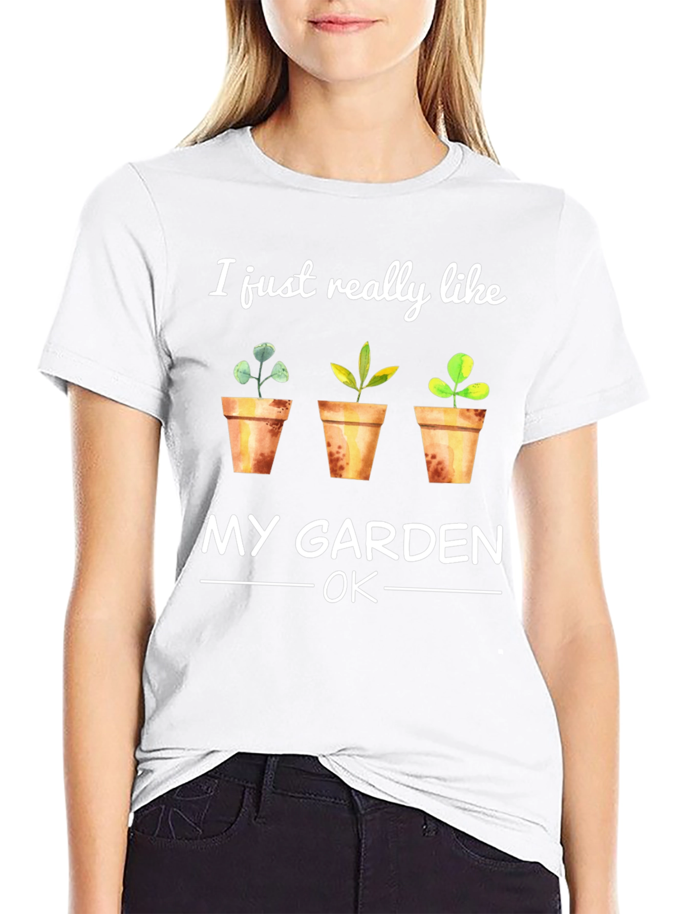 Gardener T-Shirt: I Just Really Like My Garden OK