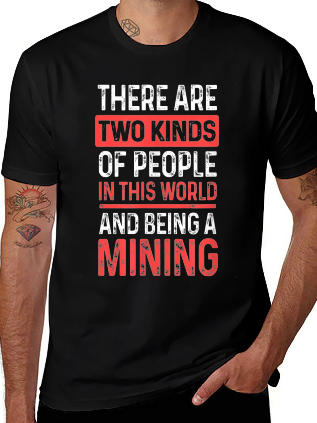 Mining T-Shirt - Two Kinds of People