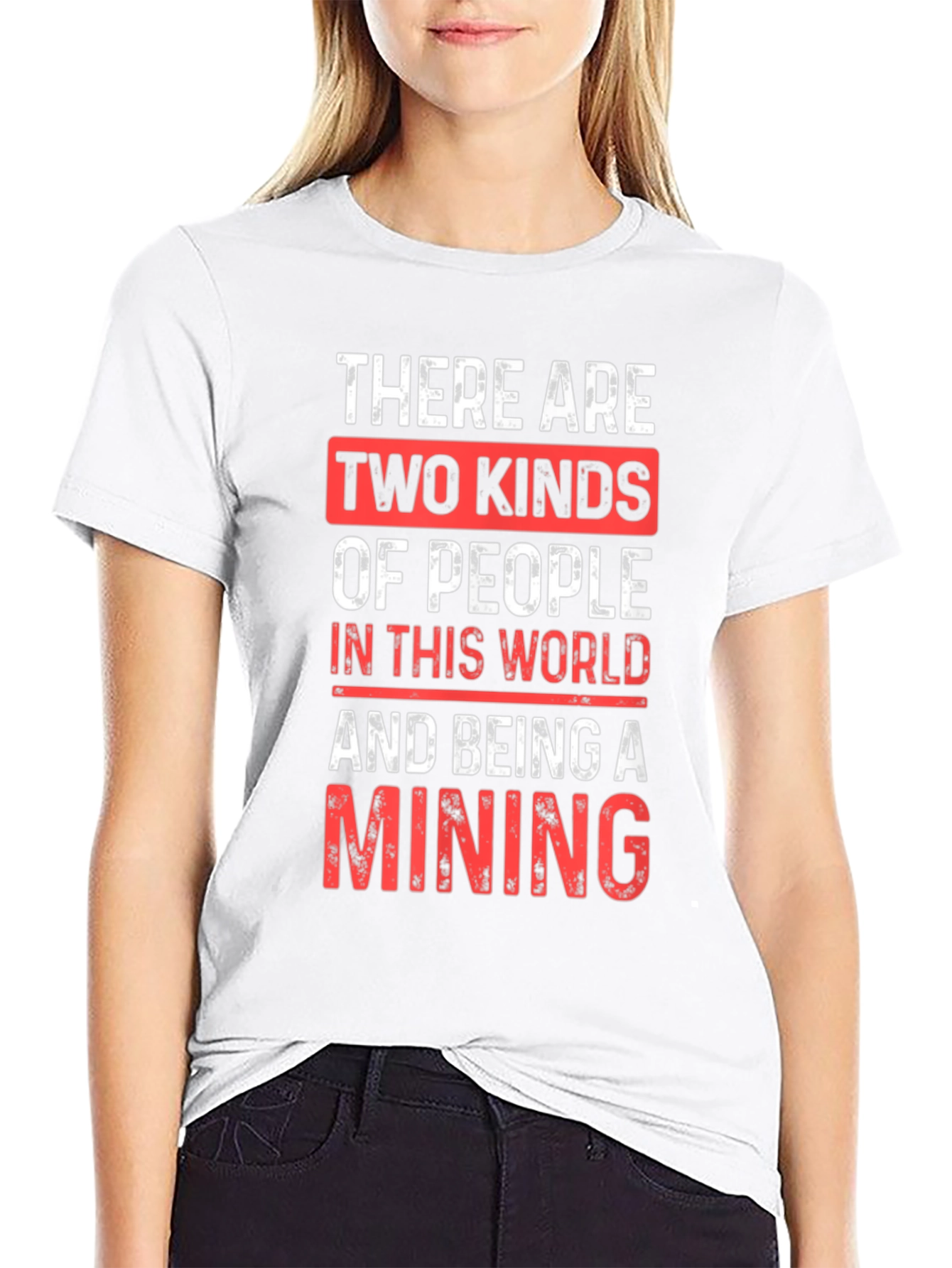 Mining T-Shirt - Two Kinds of People