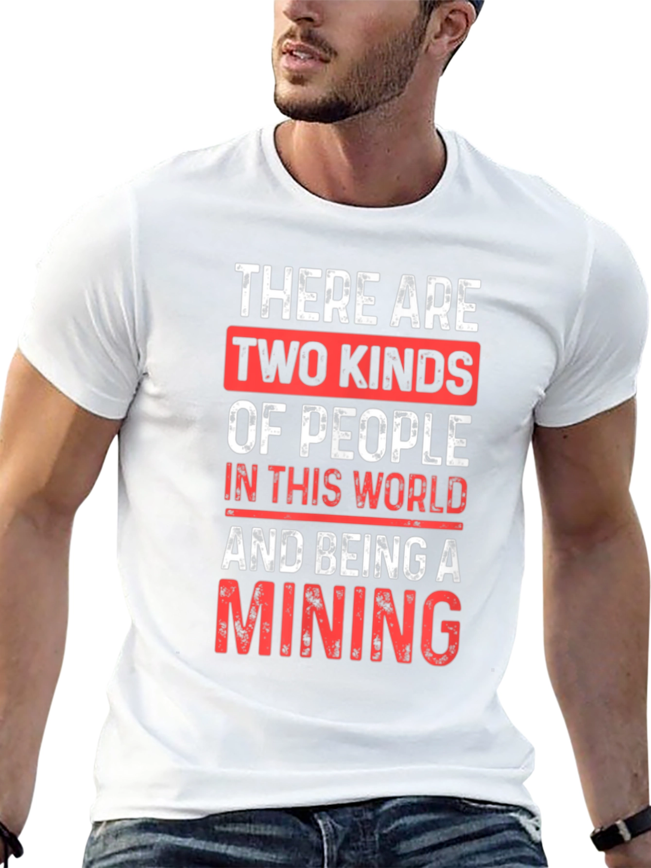 Mining T-Shirt - Two Kinds of People