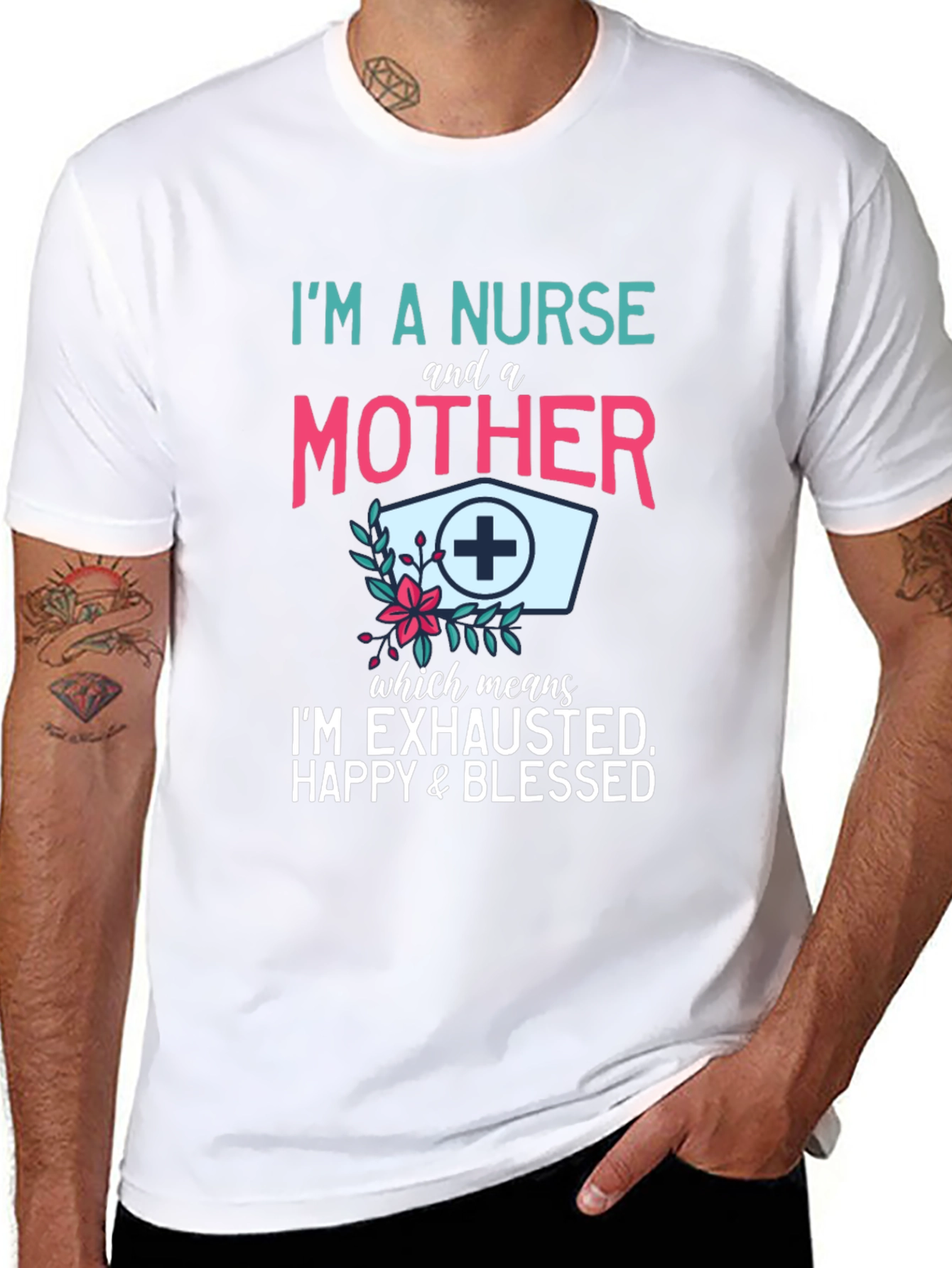 Nurse & Mother T-Shirt - Exhausted Happy Blessed