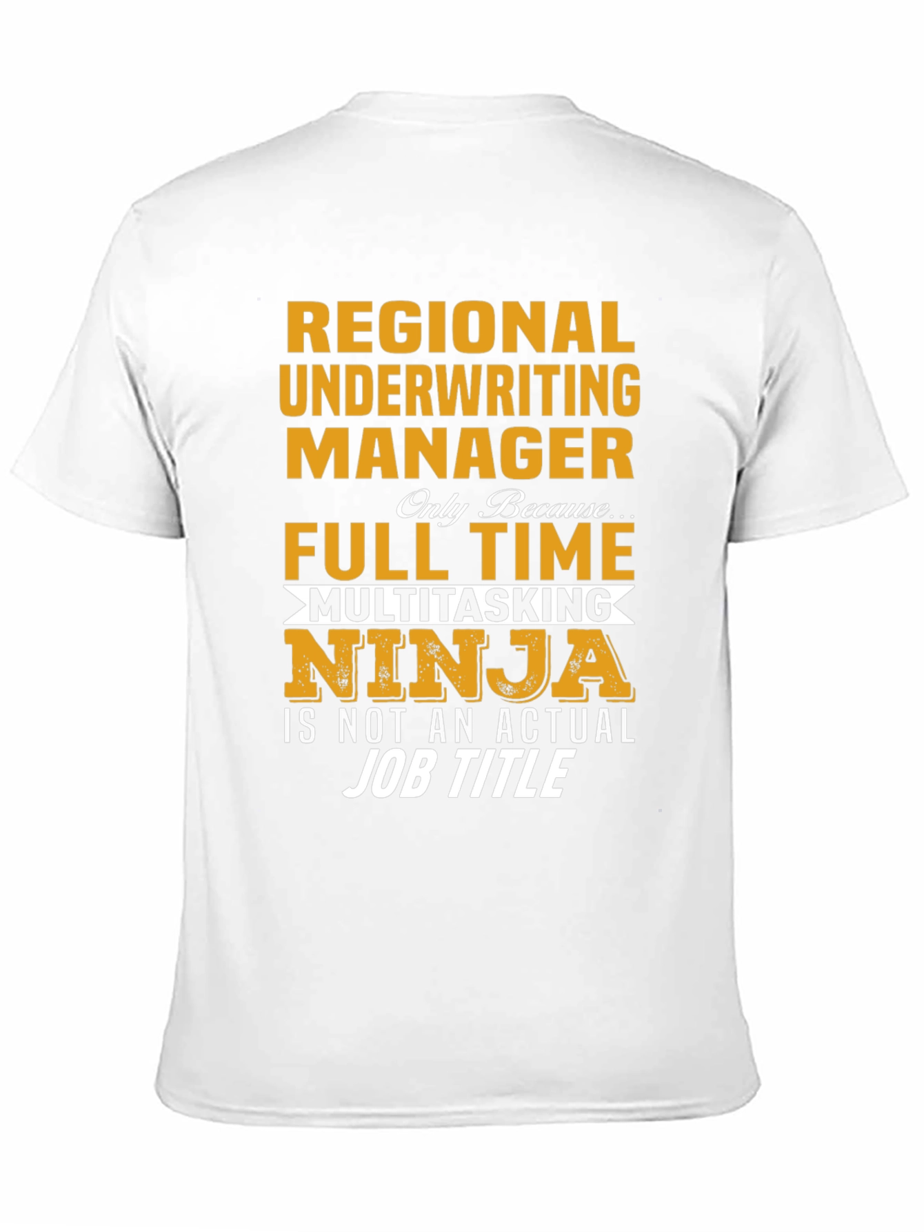 Regional Underwriting Manager T-Shirt