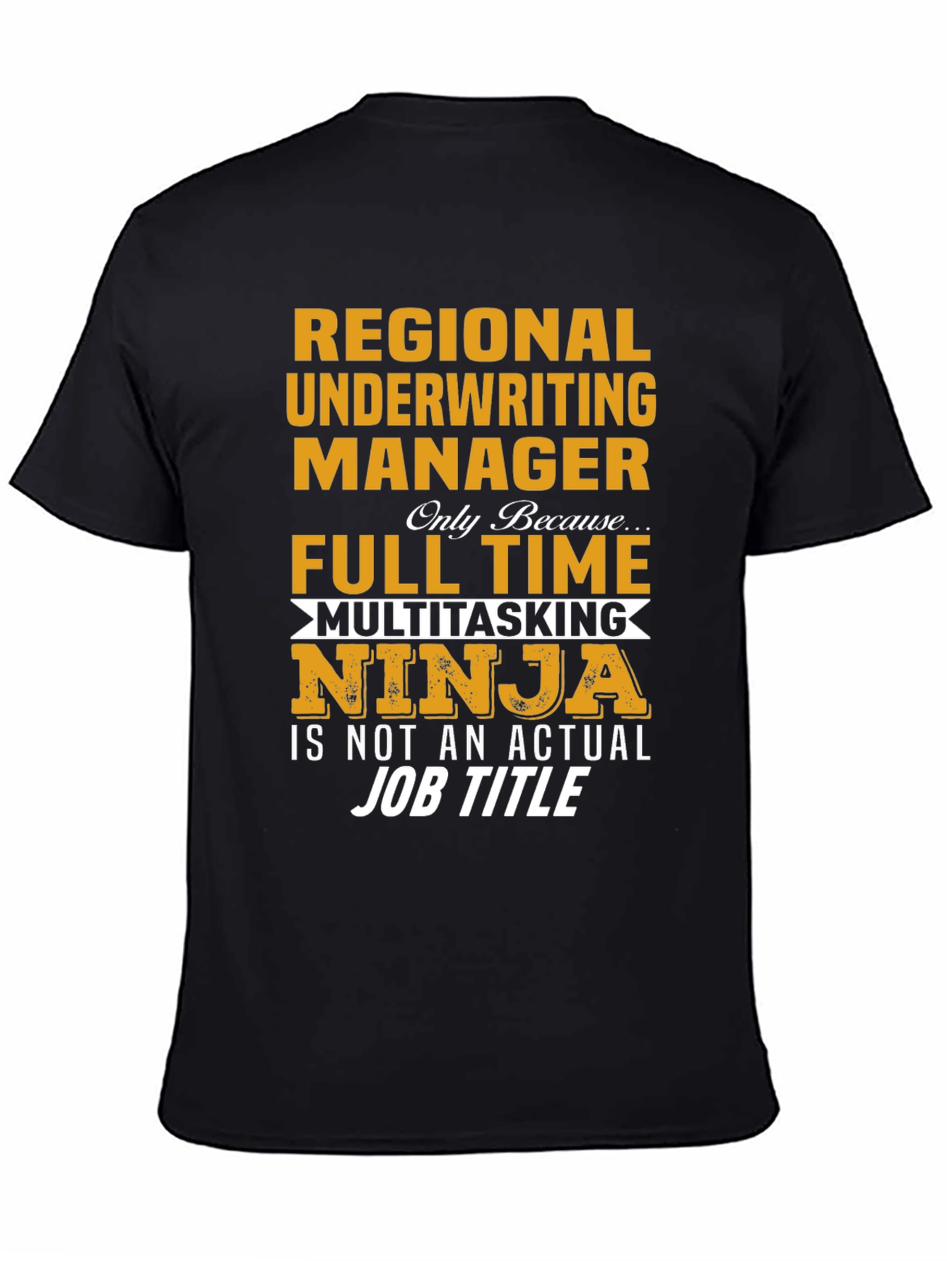 Regional Underwriting Manager T-Shirt