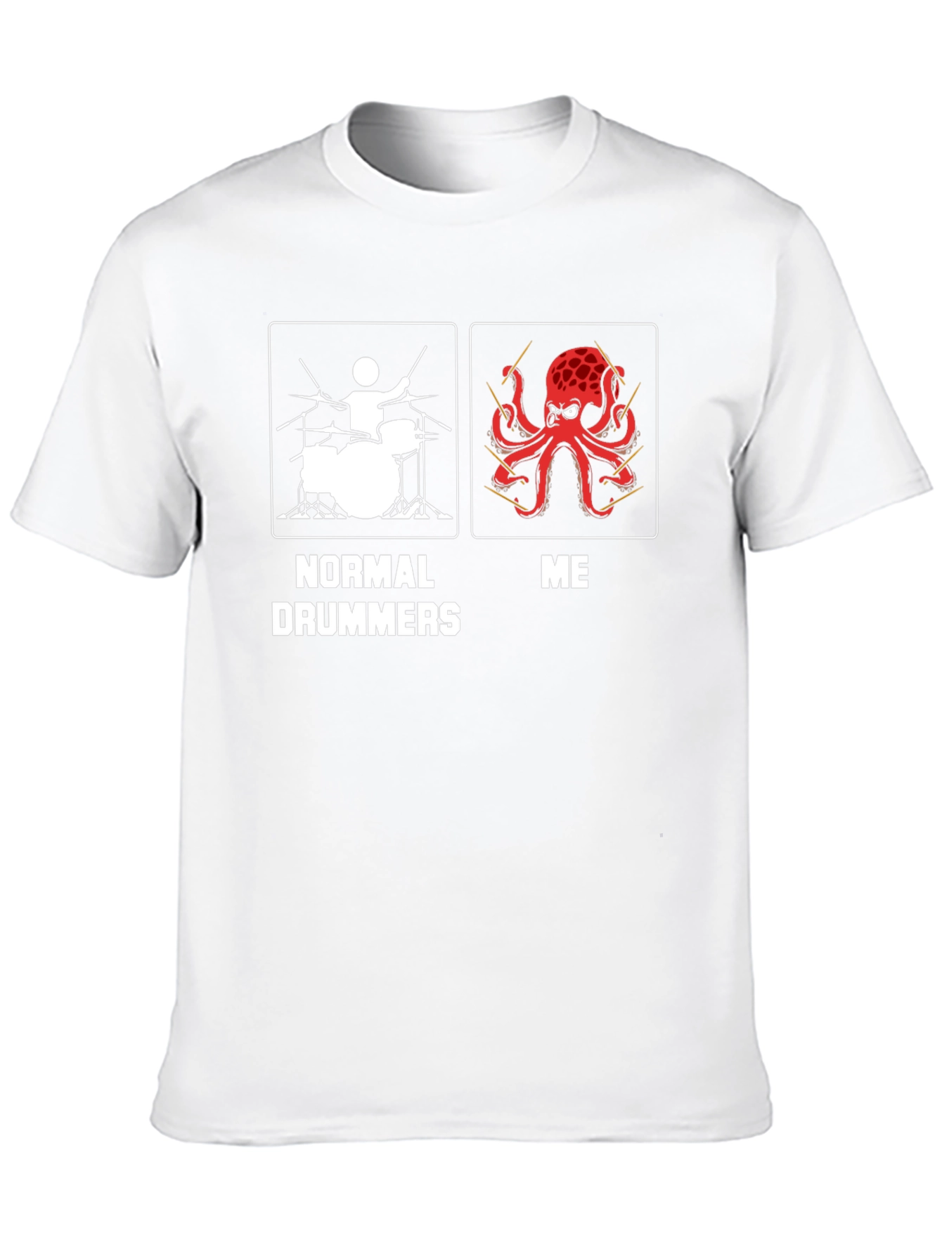 Normal Drummers vs Me Octopus Drummer T-Shirt