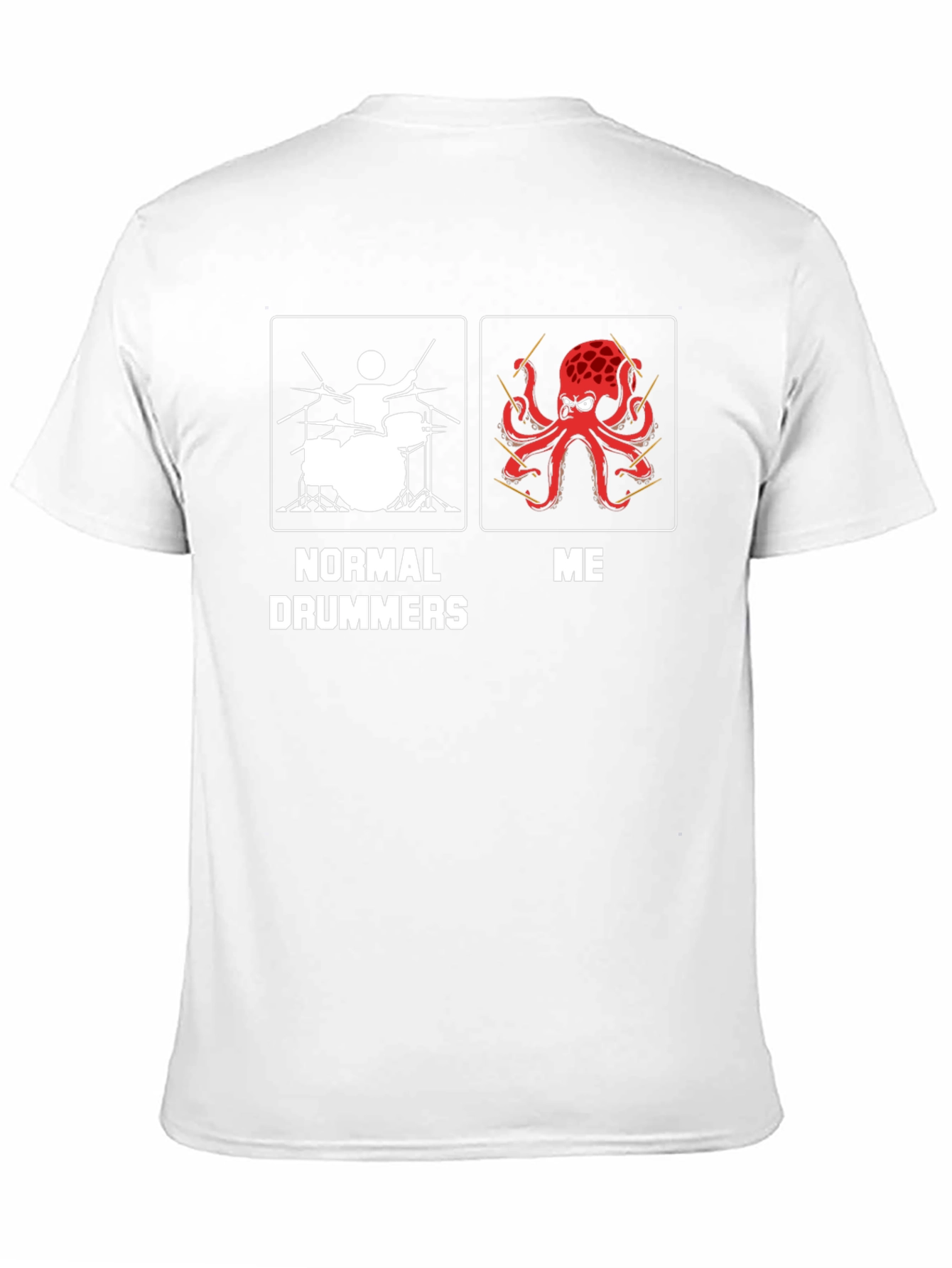 Normal Drummers vs Me Octopus Drummer T-Shirt