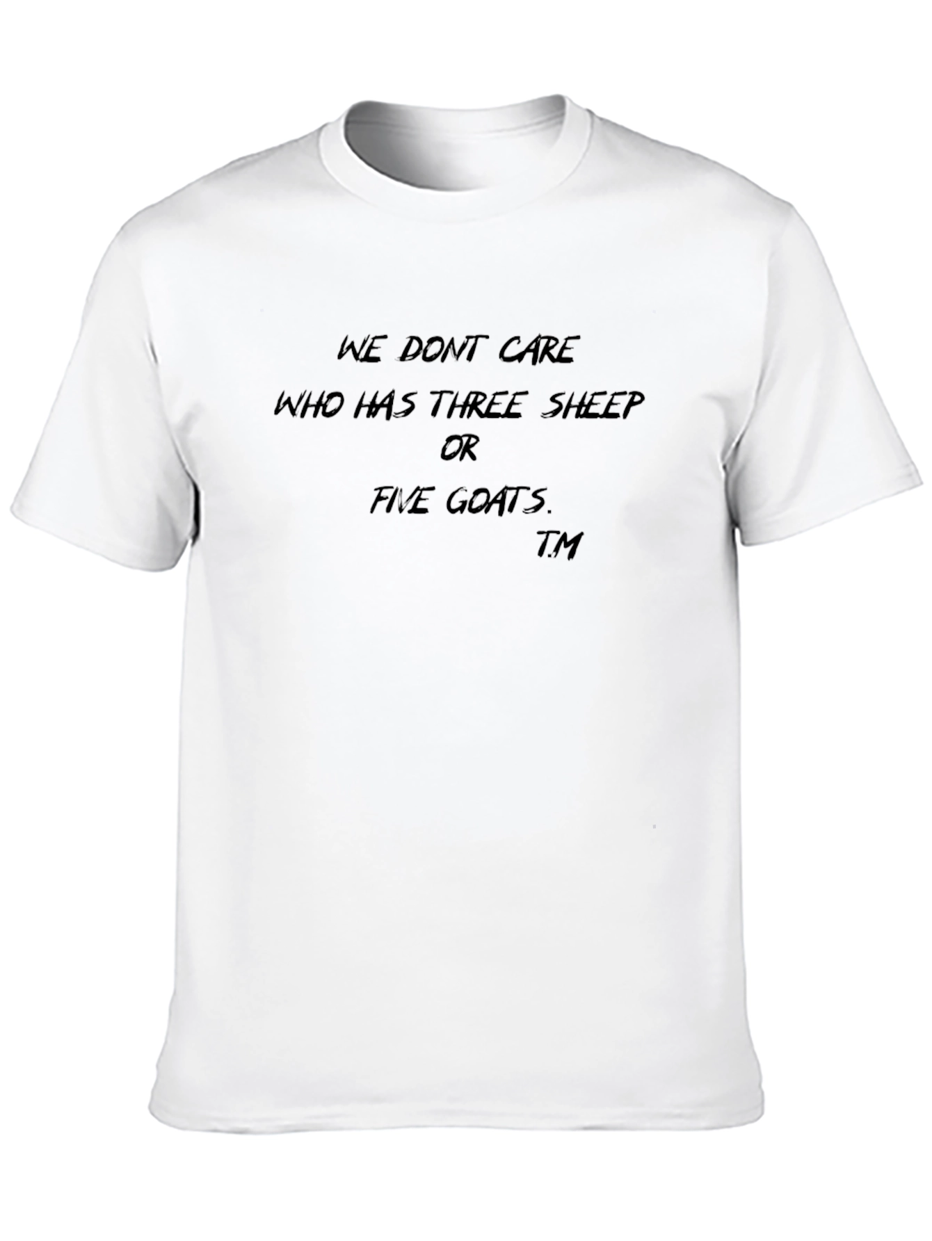 We Dont Care Graphic T-Shirt