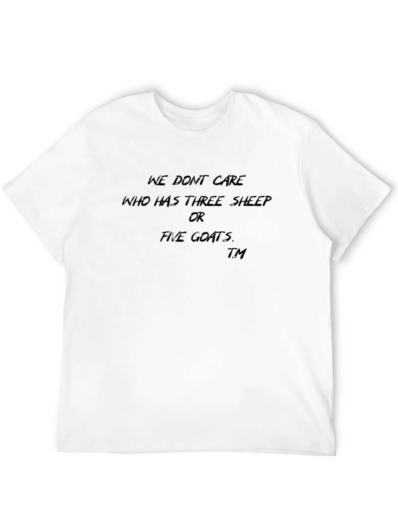 We Dont Care Graphic T-Shirt