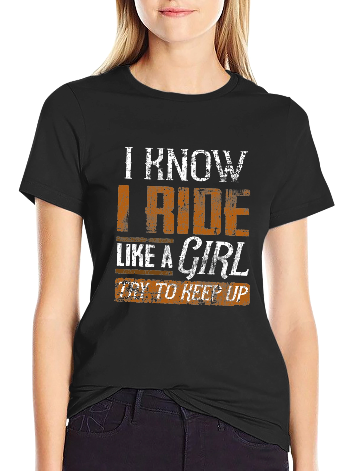 I Know I Ride Like a Girl T-Shirt