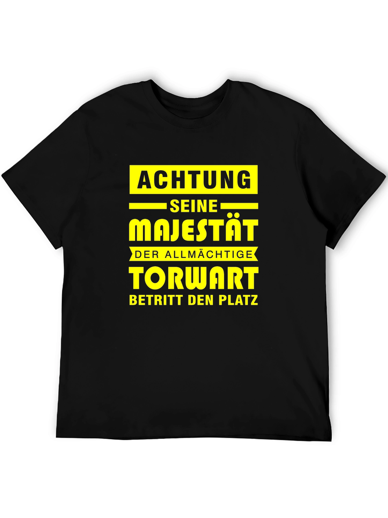 Achtung Seine Majestät T-Shirt: Goalie Pride