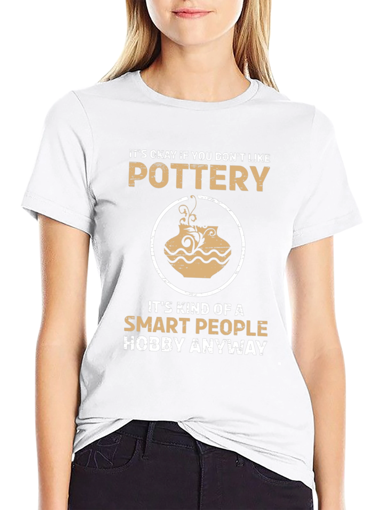 Pottery Lover T-Shirt - Smart People Hobby Tee