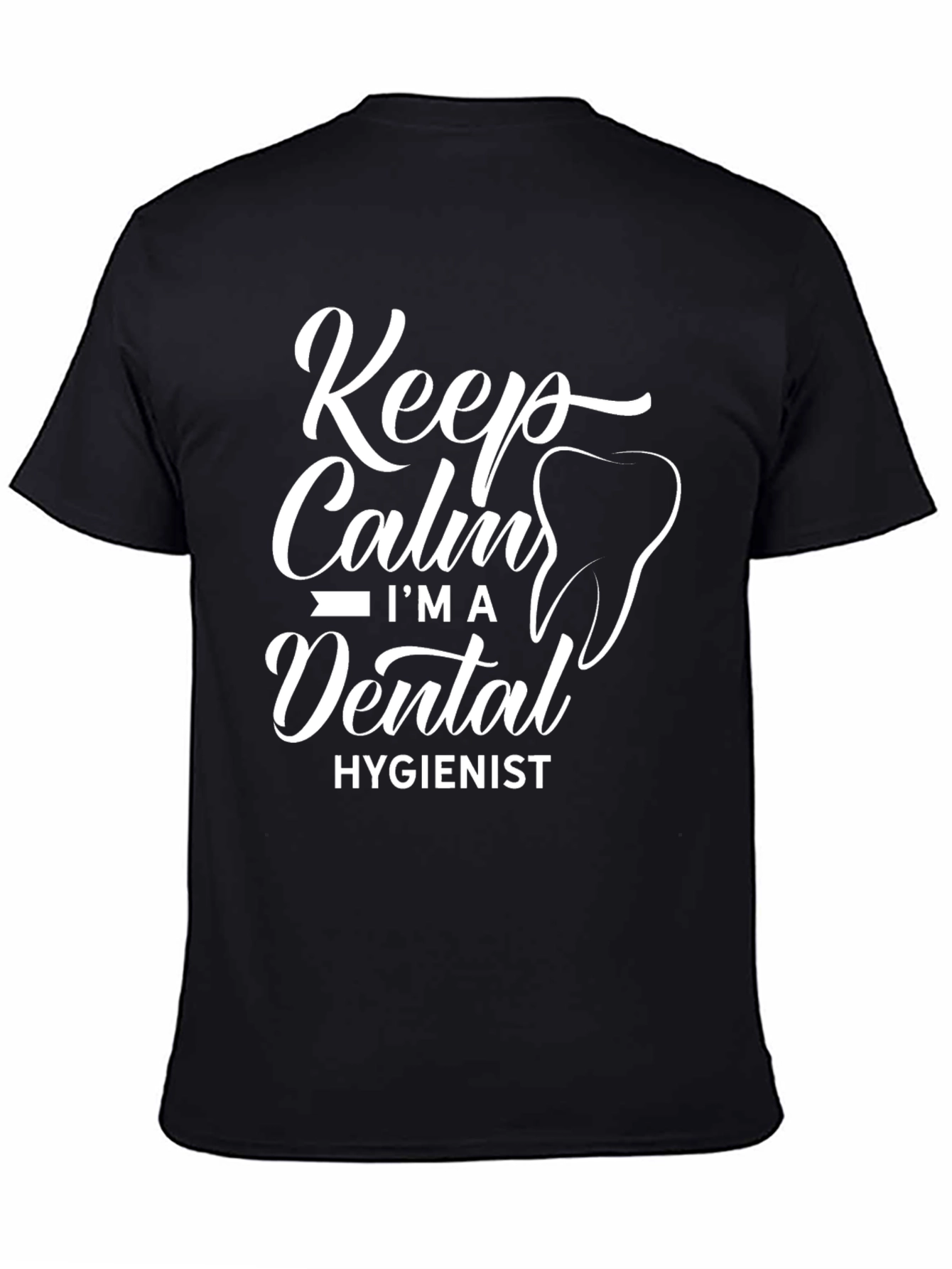 Keep Calm Dental Hygienist T-Shirt Black