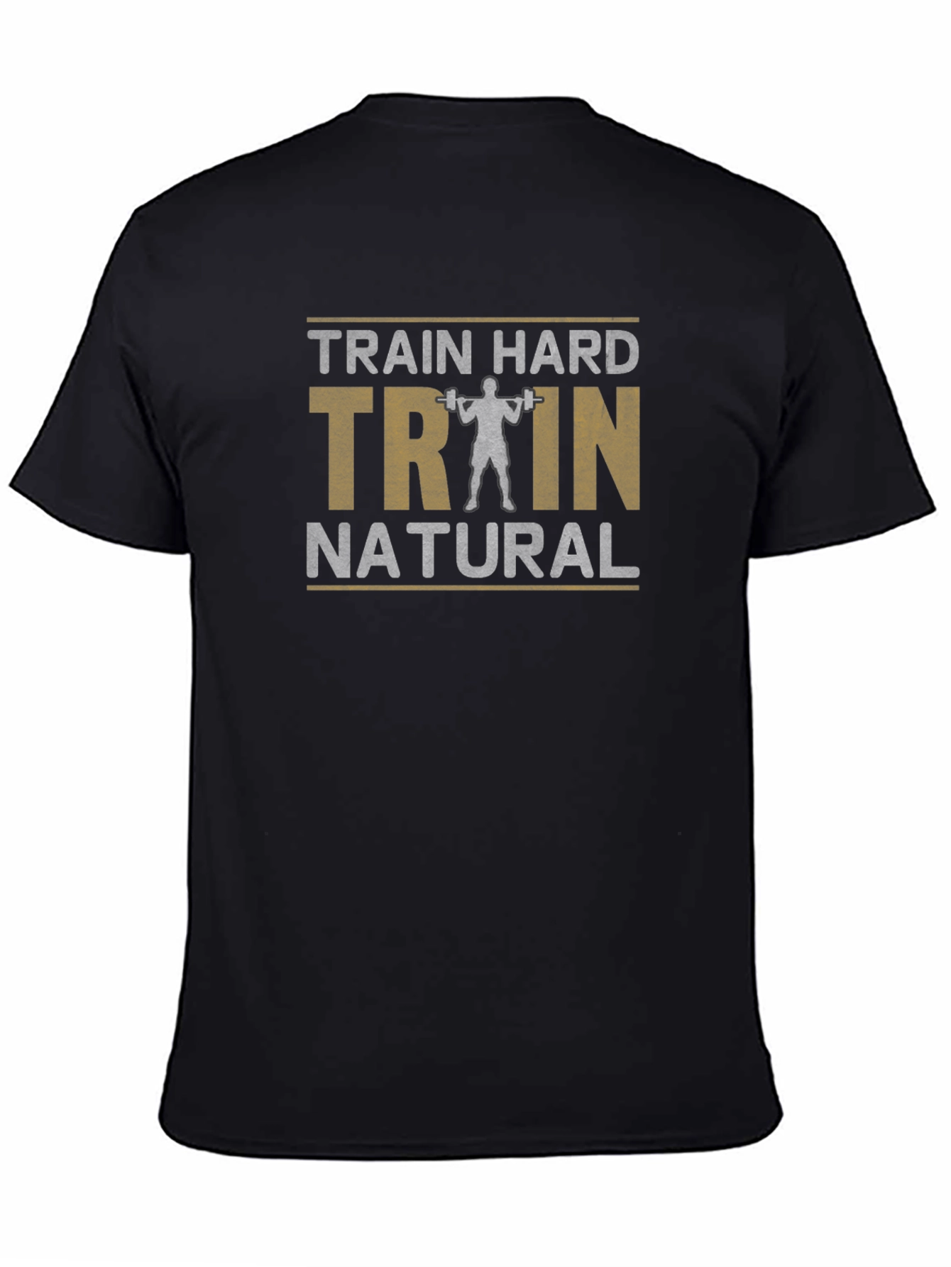 Train Hard Train Natural Graphic T-Shirt
