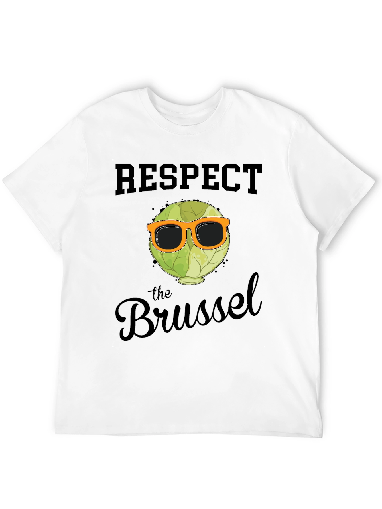 Respect the Brussel Sprout T-Shirt