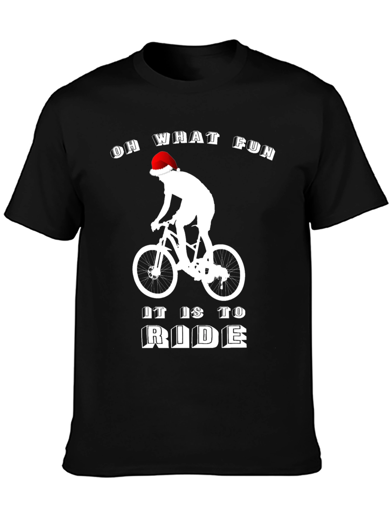 Oh What Fun It Is To Ride Christmas T-Shirt