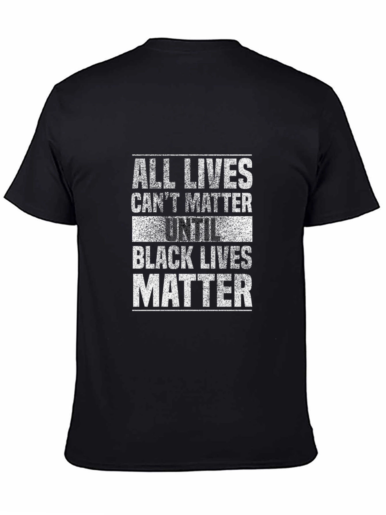 All Lives Cant Matter Until Black Lives Matter T-Shirt