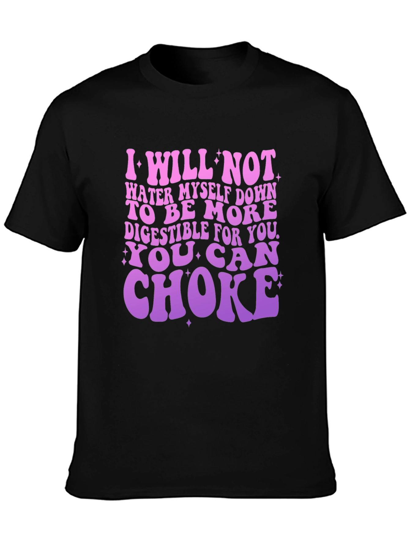Empowering Graphic Tee: I Will Not Water Myself Down