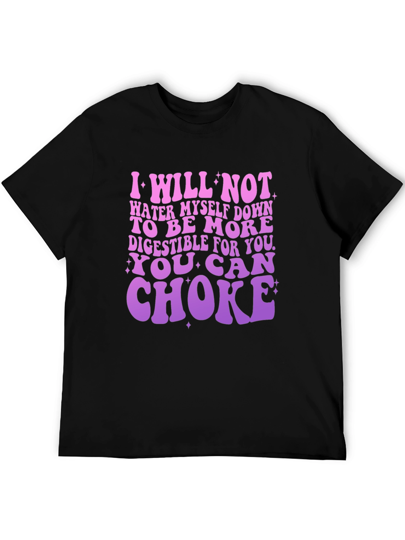Empowering Graphic Tee: I Will Not Water Myself Down