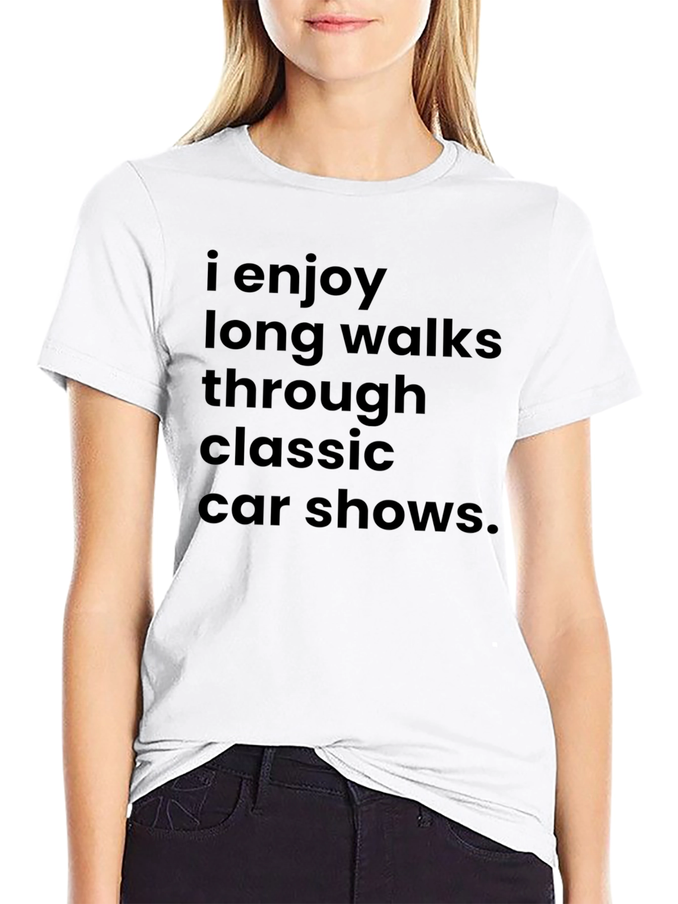 Classic Car Show T-Shirt: Enjoy Long Walks