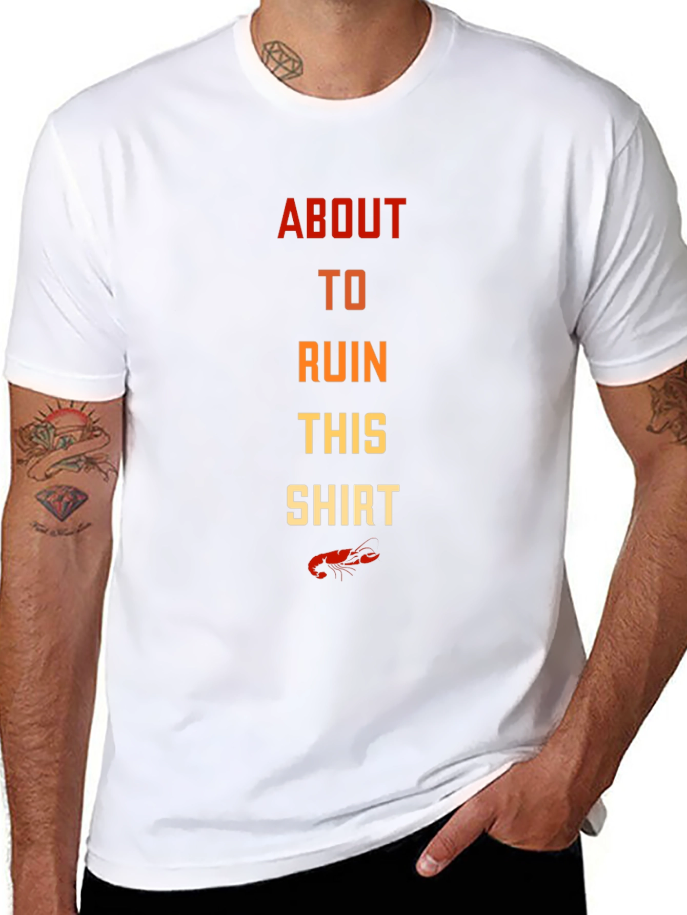 About To Ruin This Shirt Crawfish T-Shirt