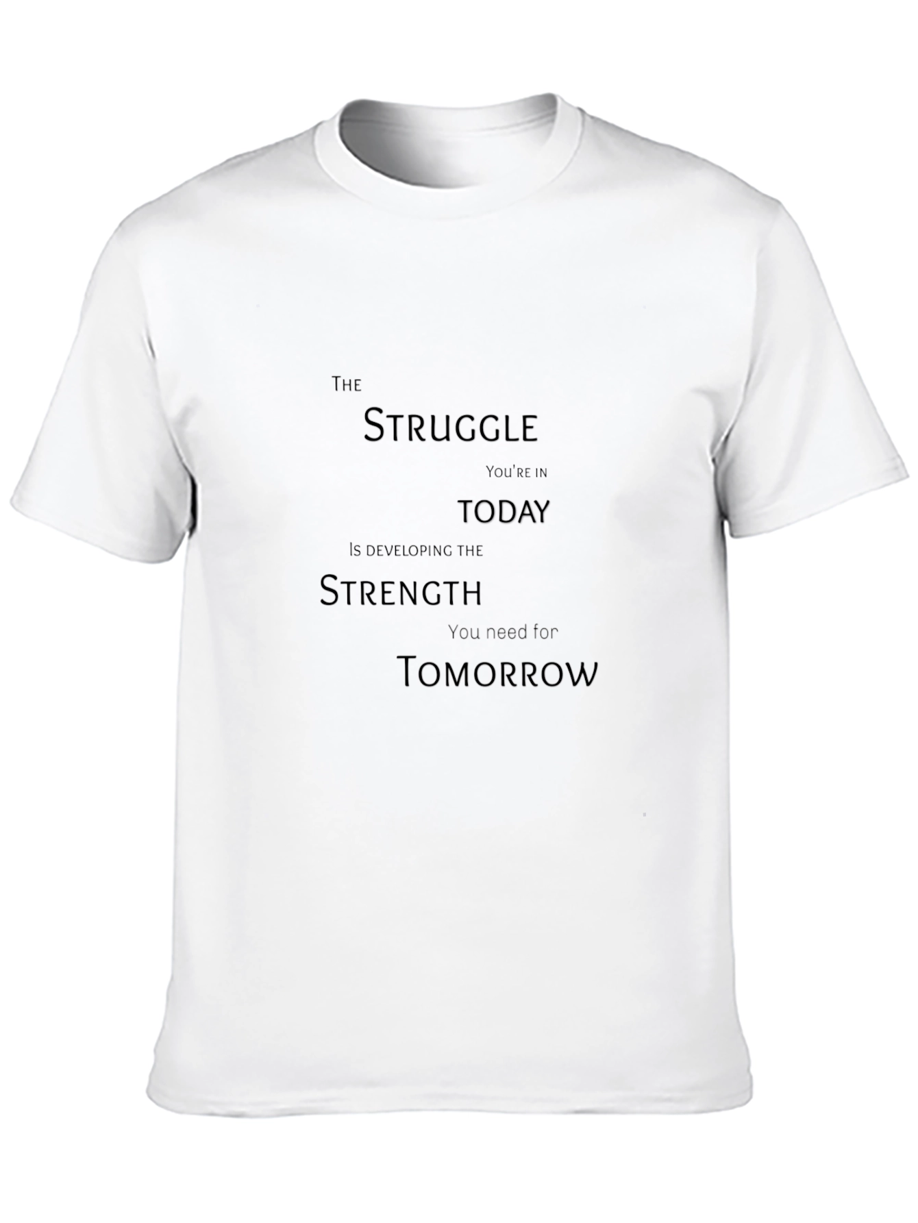 Motivational Quote Black T-Shirt - Struggle Strength Tomorrow