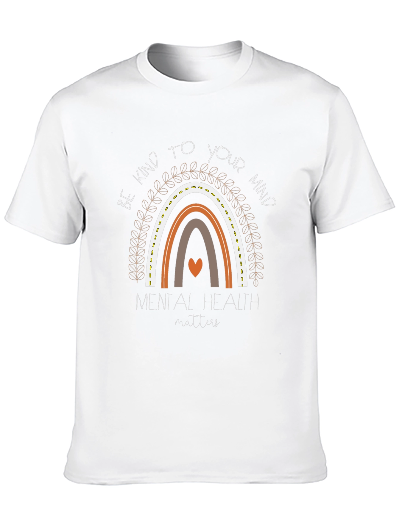 Be Kind To Your Mind Mental Health Matters T-Shirt