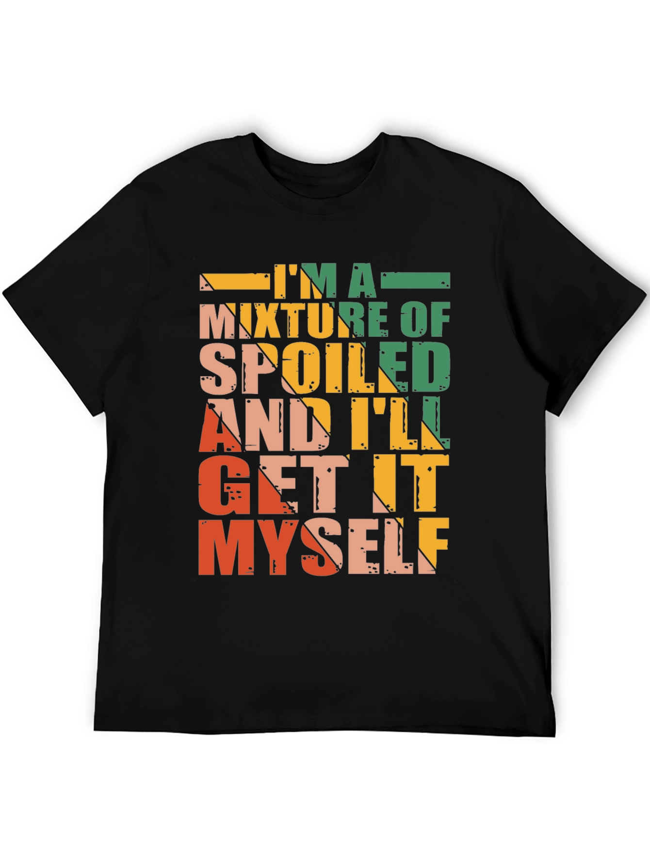 Spoiled and Ill Get it Myself Graphic Tee