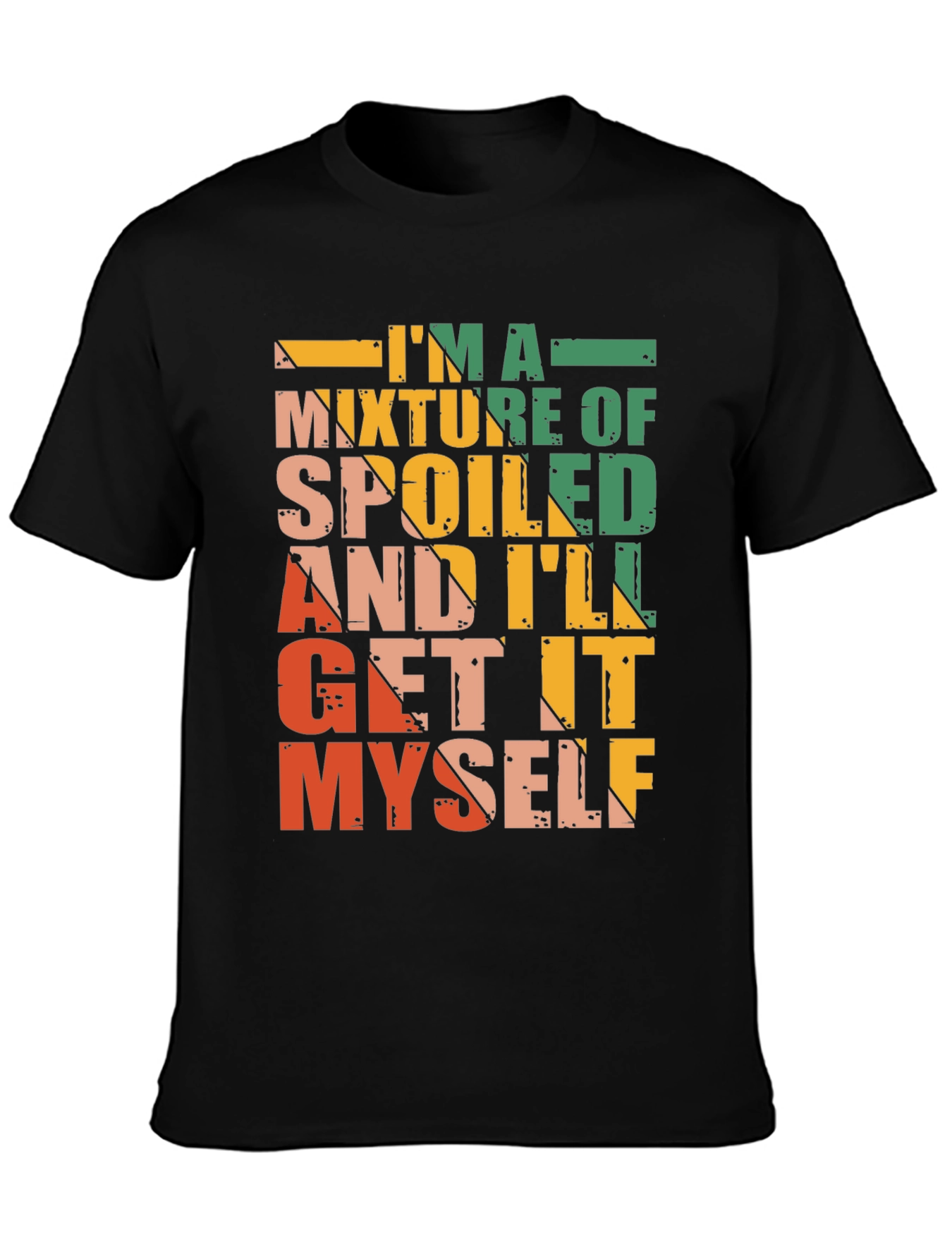 Spoiled and Ill Get it Myself Graphic Tee