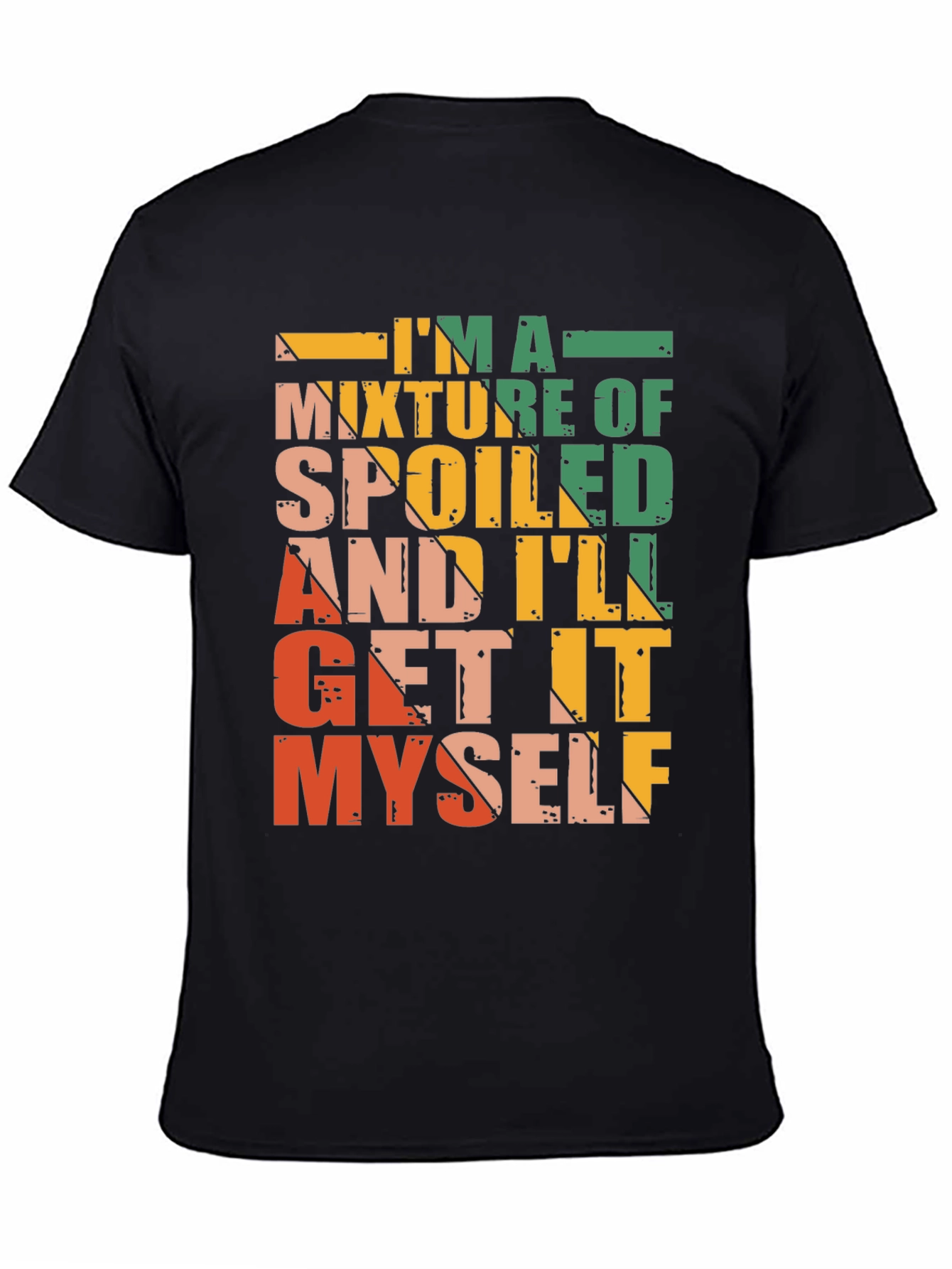 Spoiled and Ill Get it Myself Graphic Tee