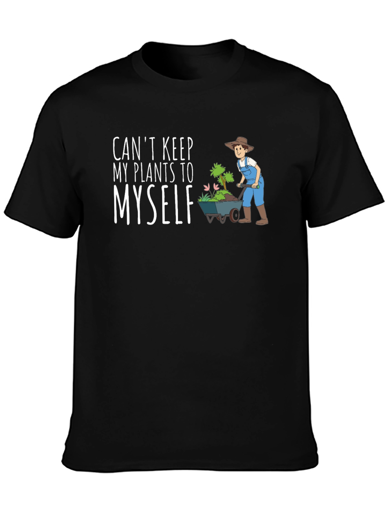 Cant Keep My Plants T-Shirt Gardening Tee