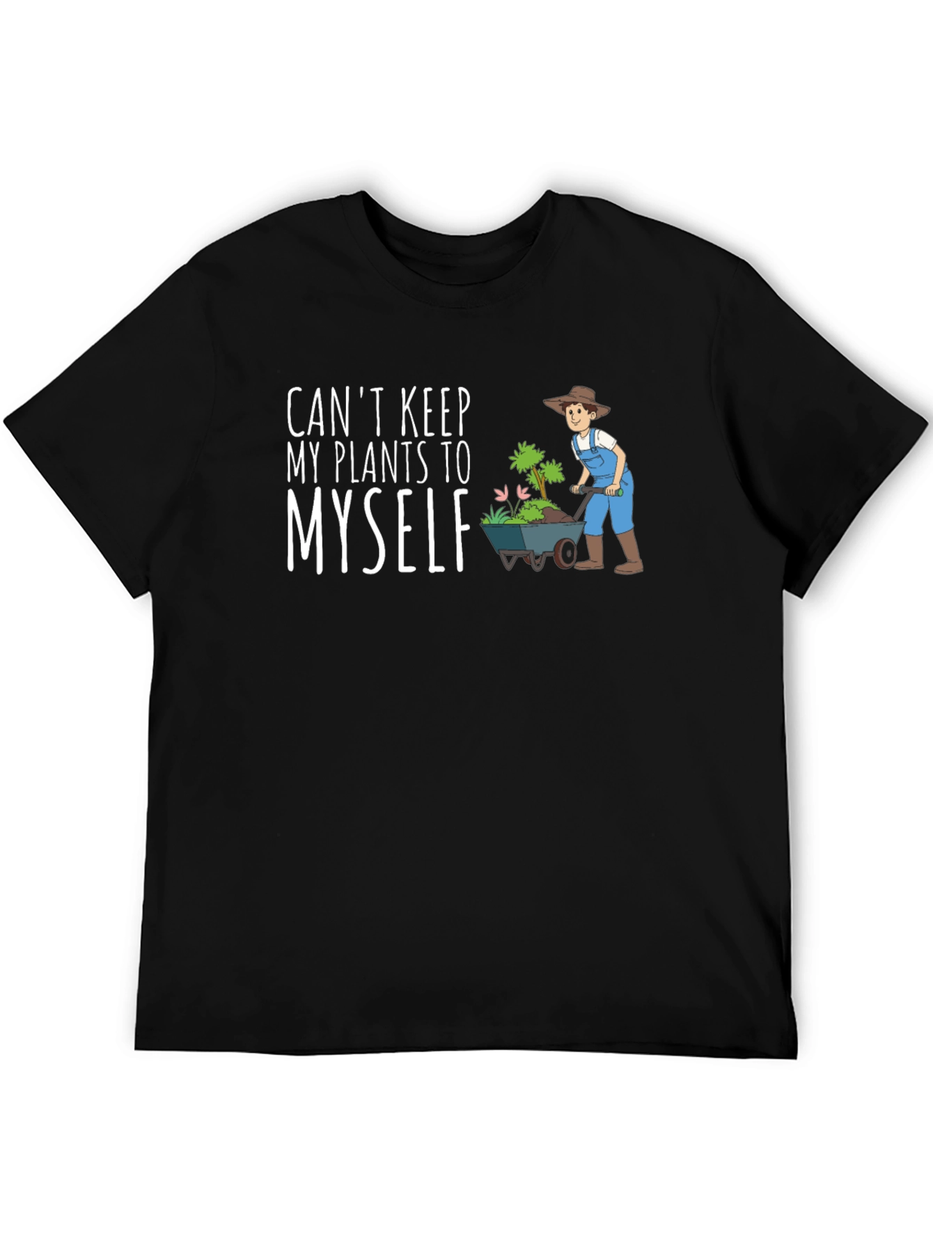 Cant Keep My Plants T-Shirt Gardening Tee