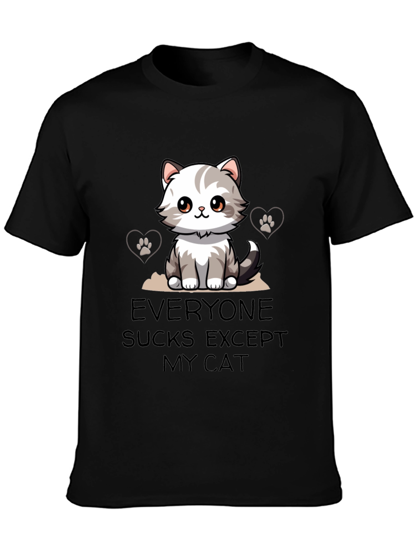 Everyone Sucks Except My Cat T-Shirt