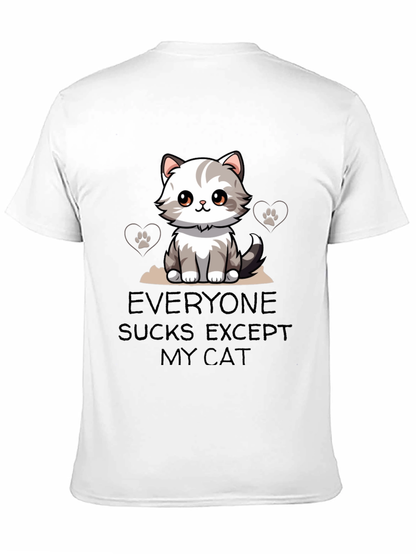 Everyone Sucks Except My Cat T-Shirt