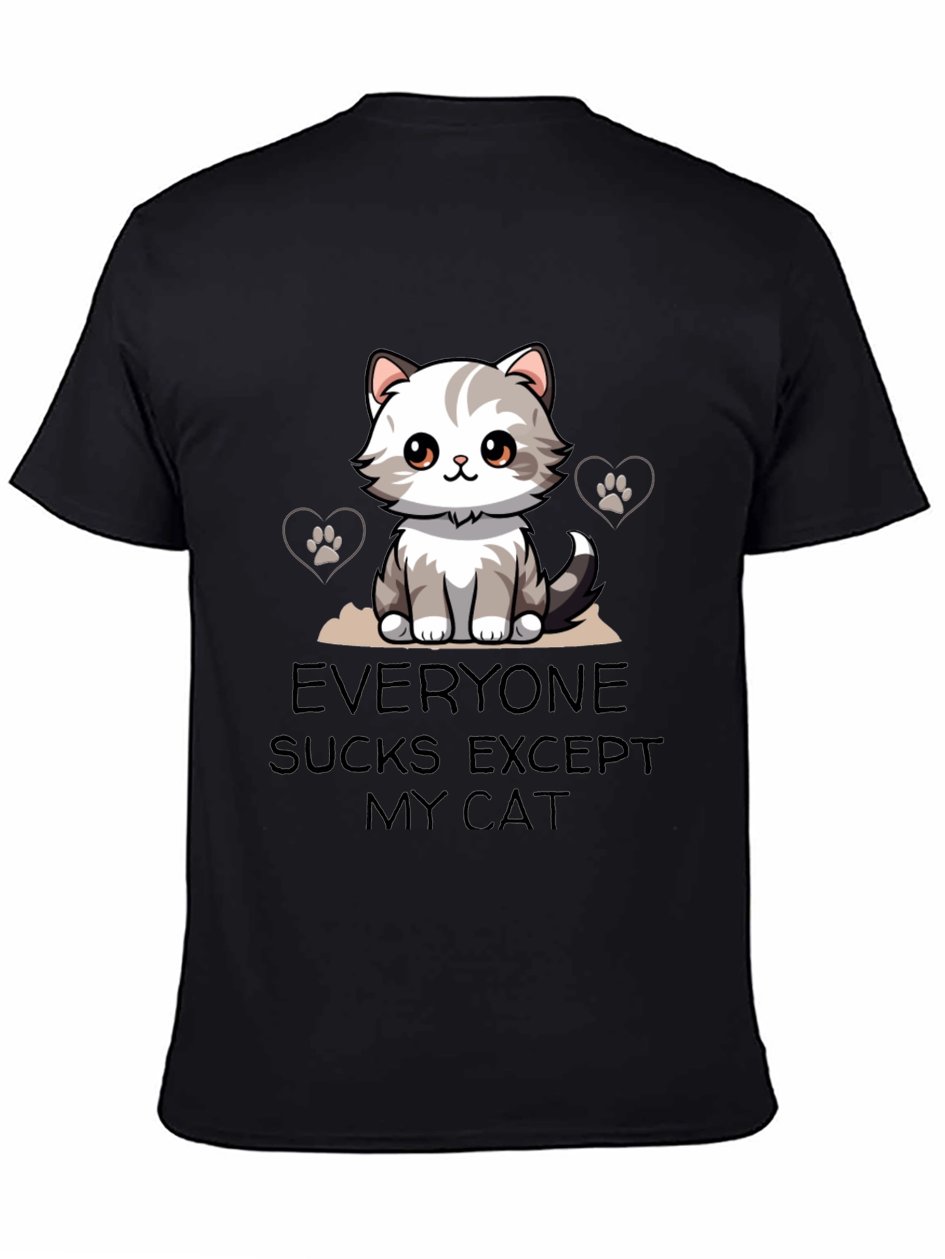 Everyone Sucks Except My Cat T-Shirt