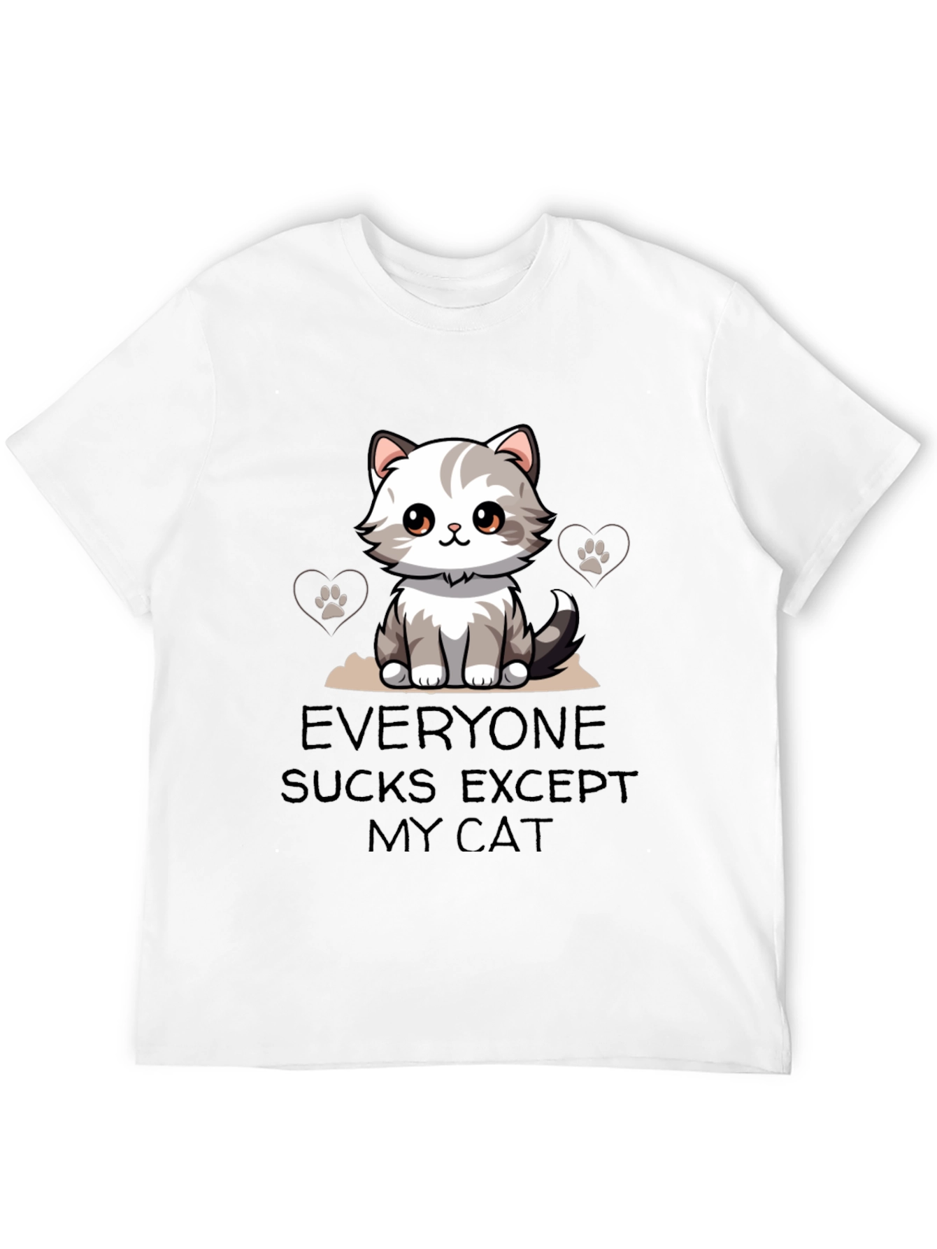 Everyone Sucks Except My Cat T-Shirt