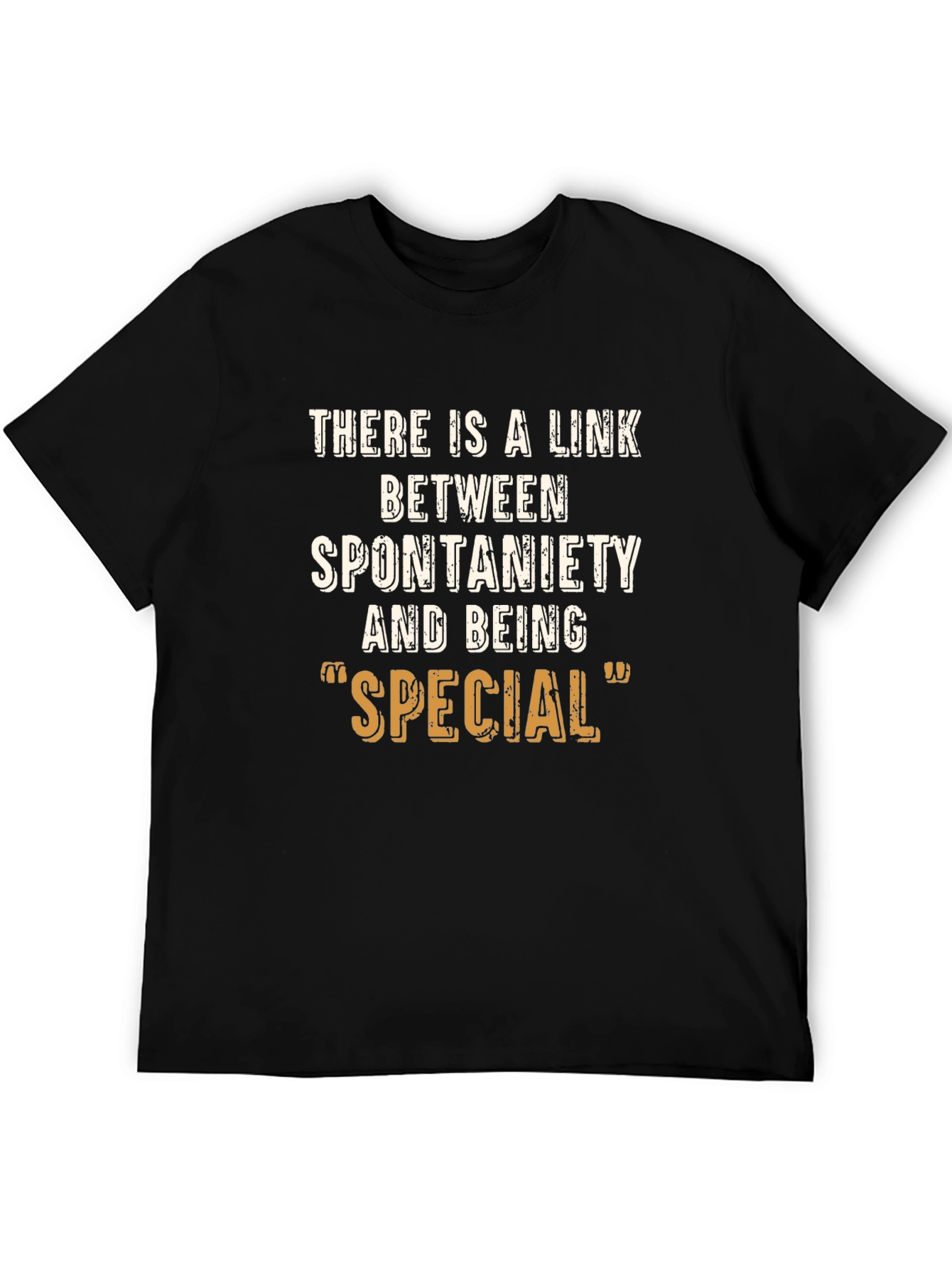 Spontaneity Special T-Shirt
