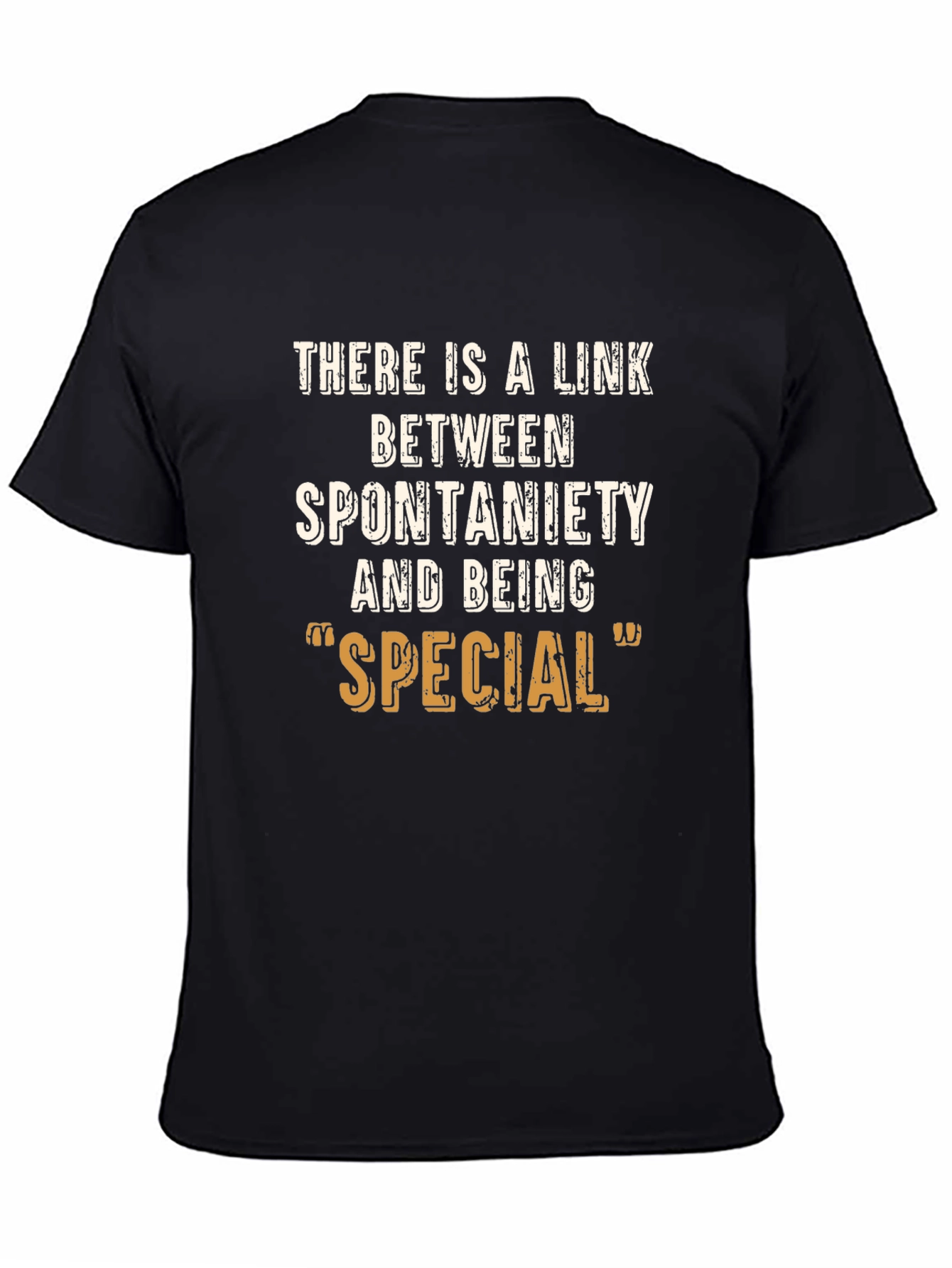 Spontaneity Special T-Shirt