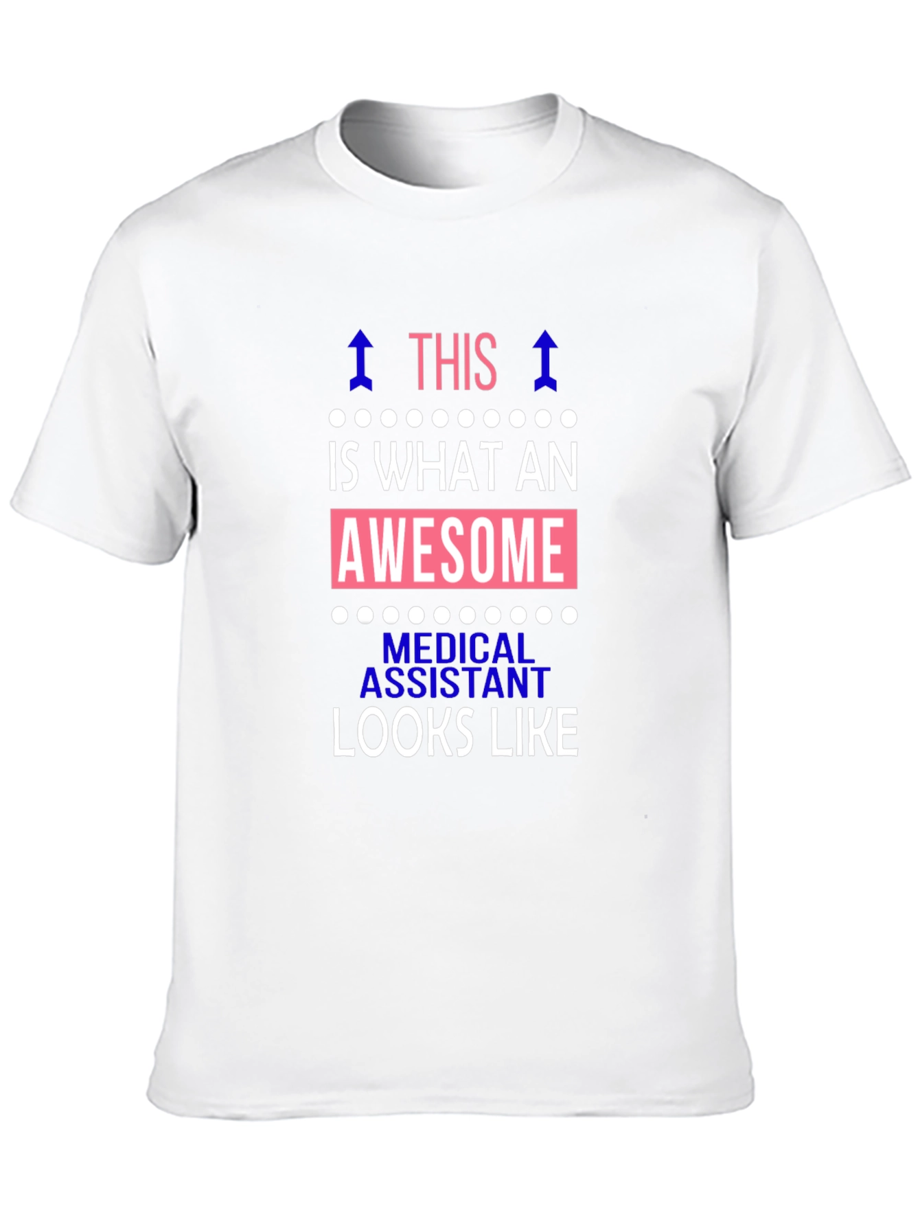 Awesome Medical Assistant T-Shirt