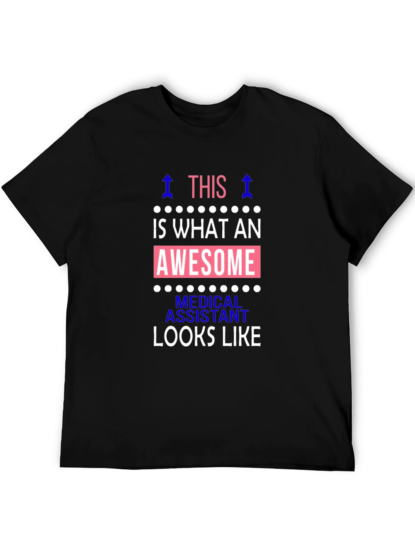 Awesome Medical Assistant T-Shirt