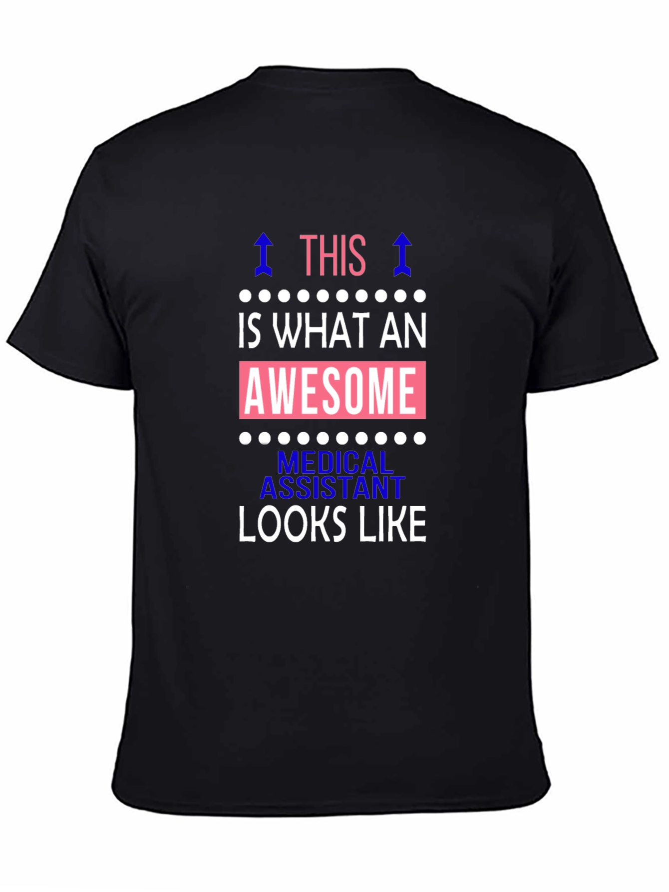 Awesome Medical Assistant T-Shirt