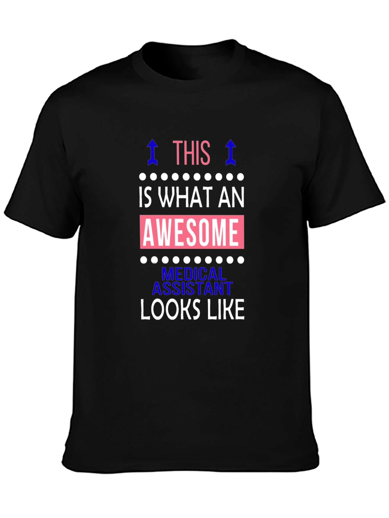 Awesome Medical Assistant T-Shirt