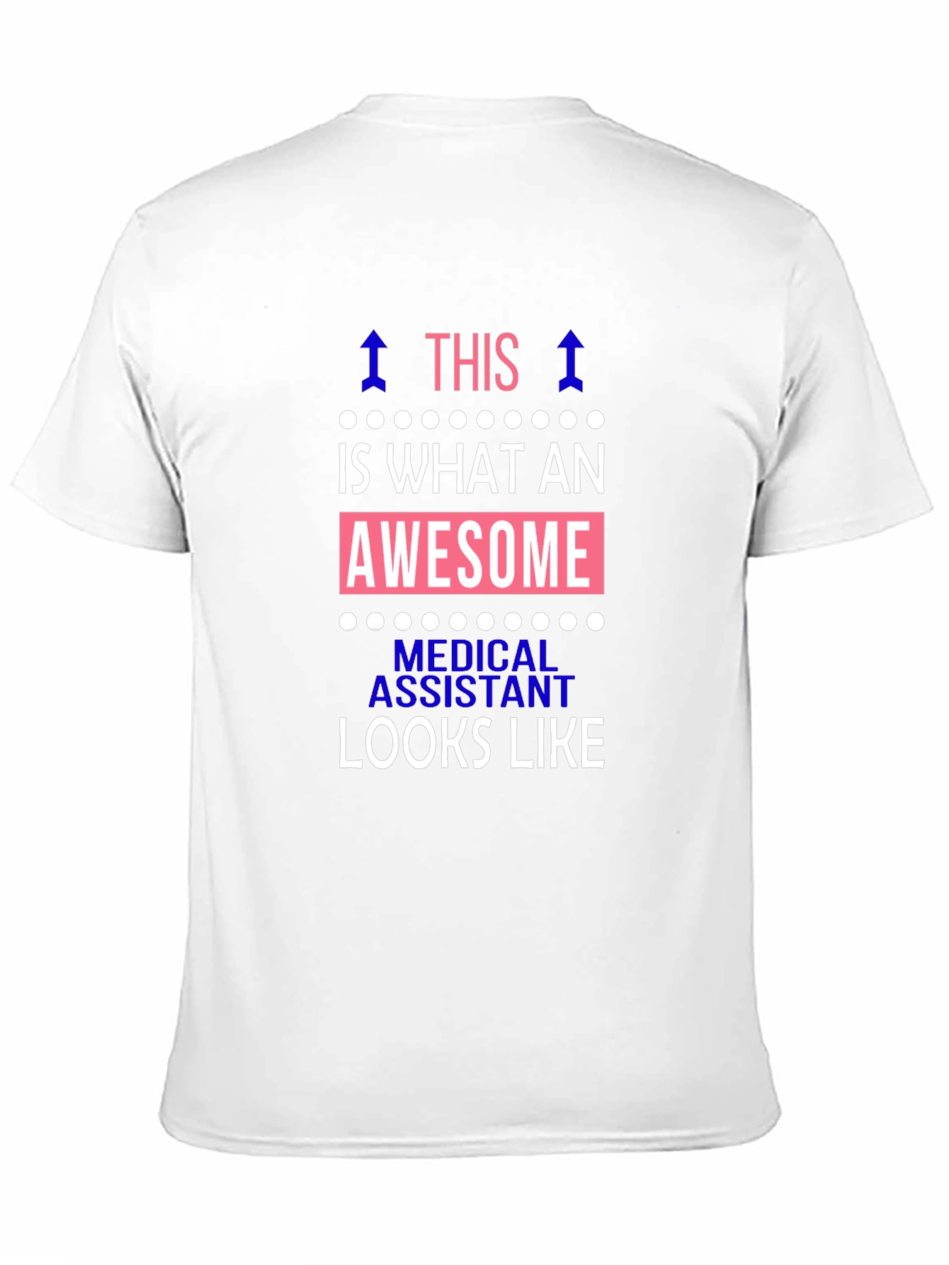 Awesome Medical Assistant T-Shirt