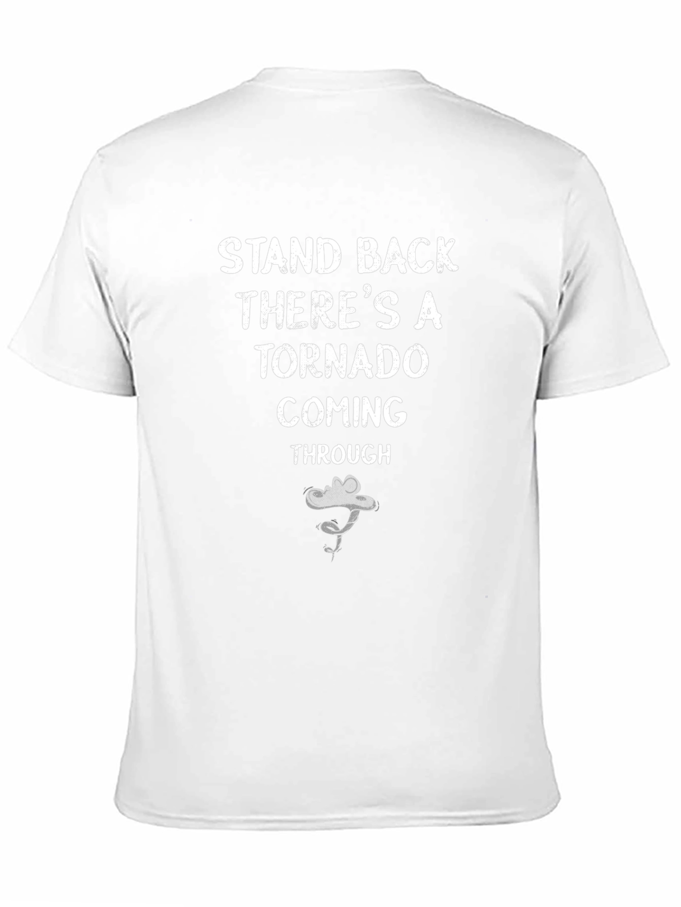 Stand Back Tornado T-Shirt