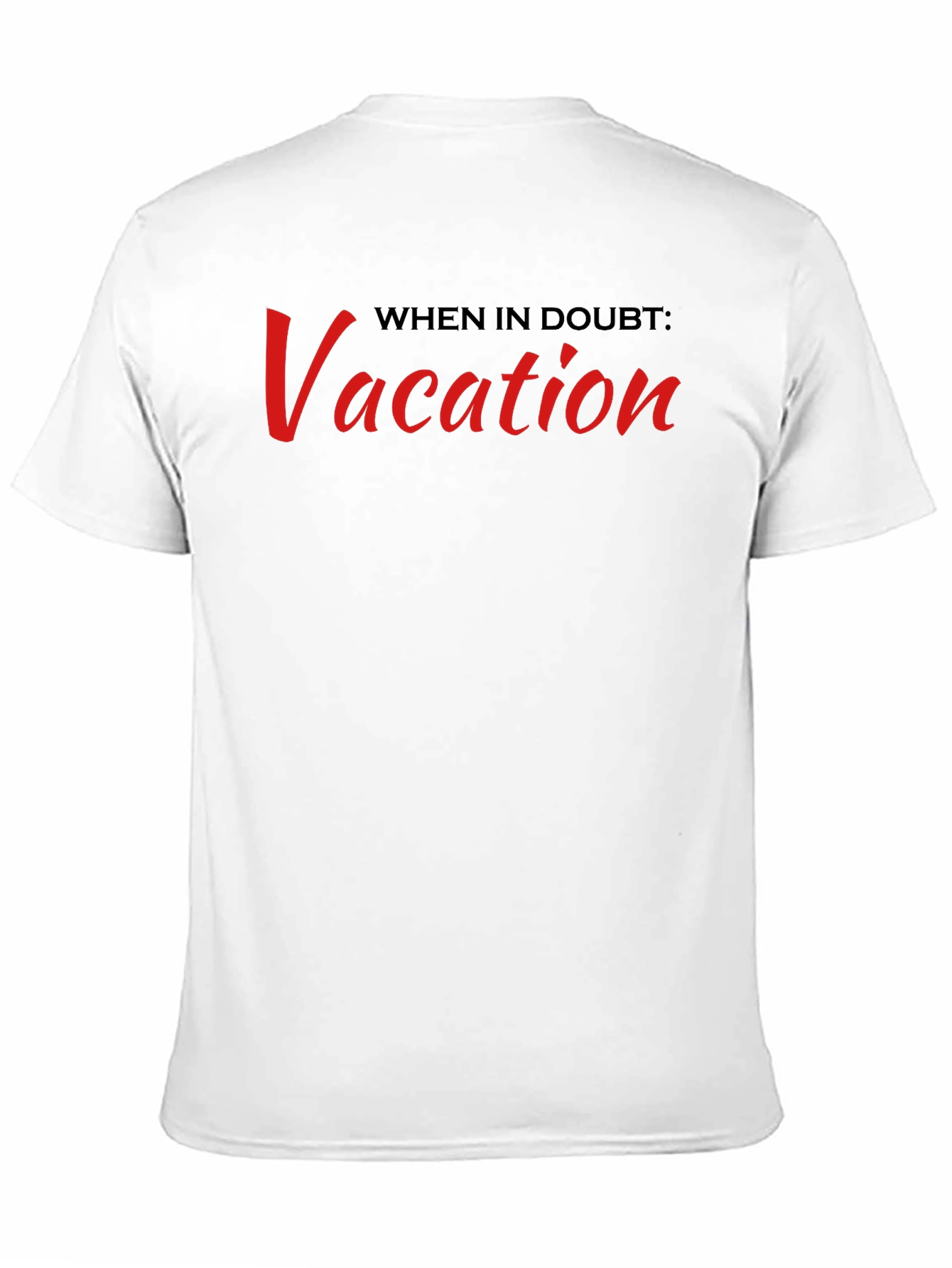 Vacation Slogan T-Shirt: Black Crew Neck Tee
