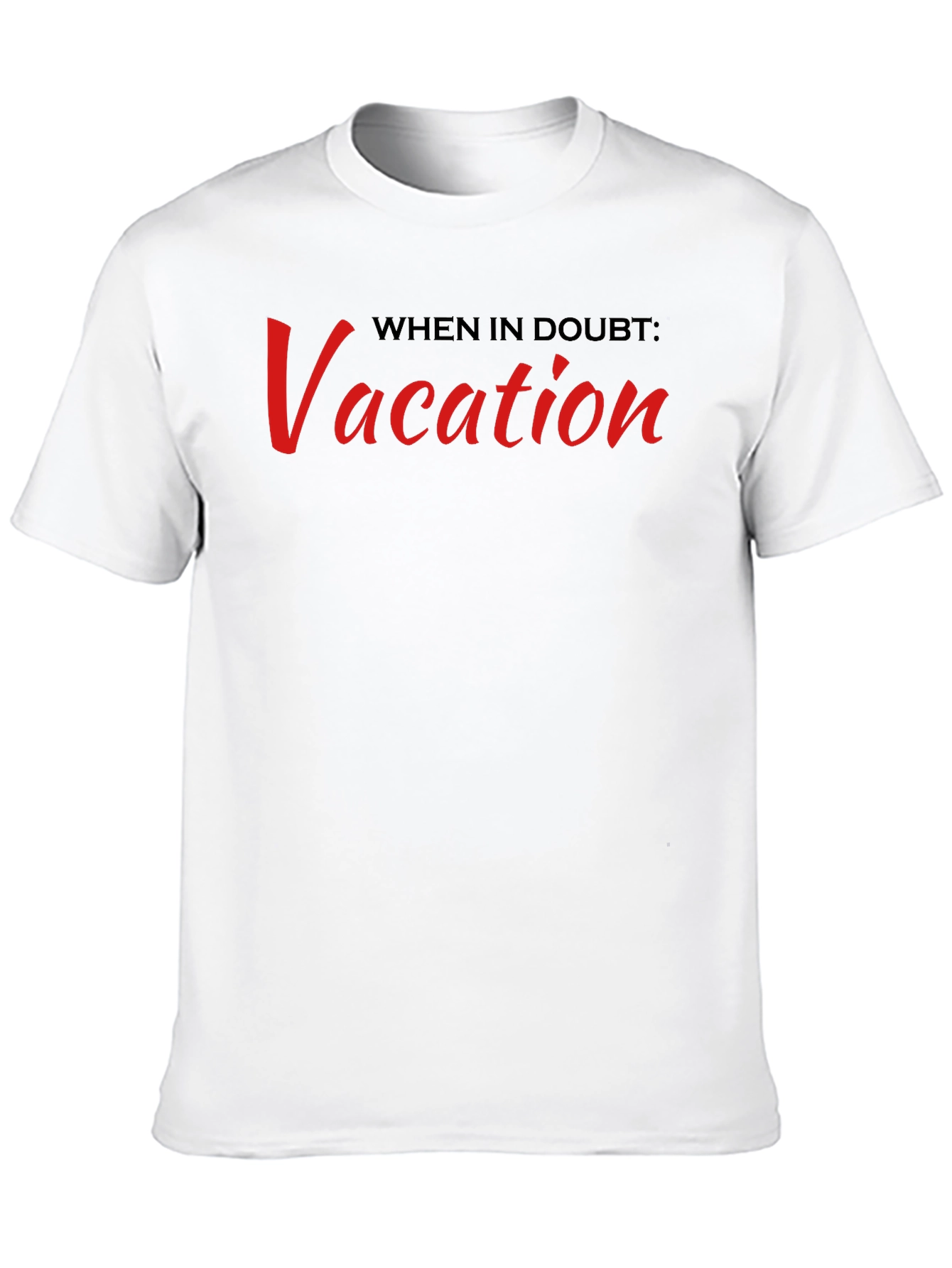 Vacation Slogan T-Shirt: Black Crew Neck Tee