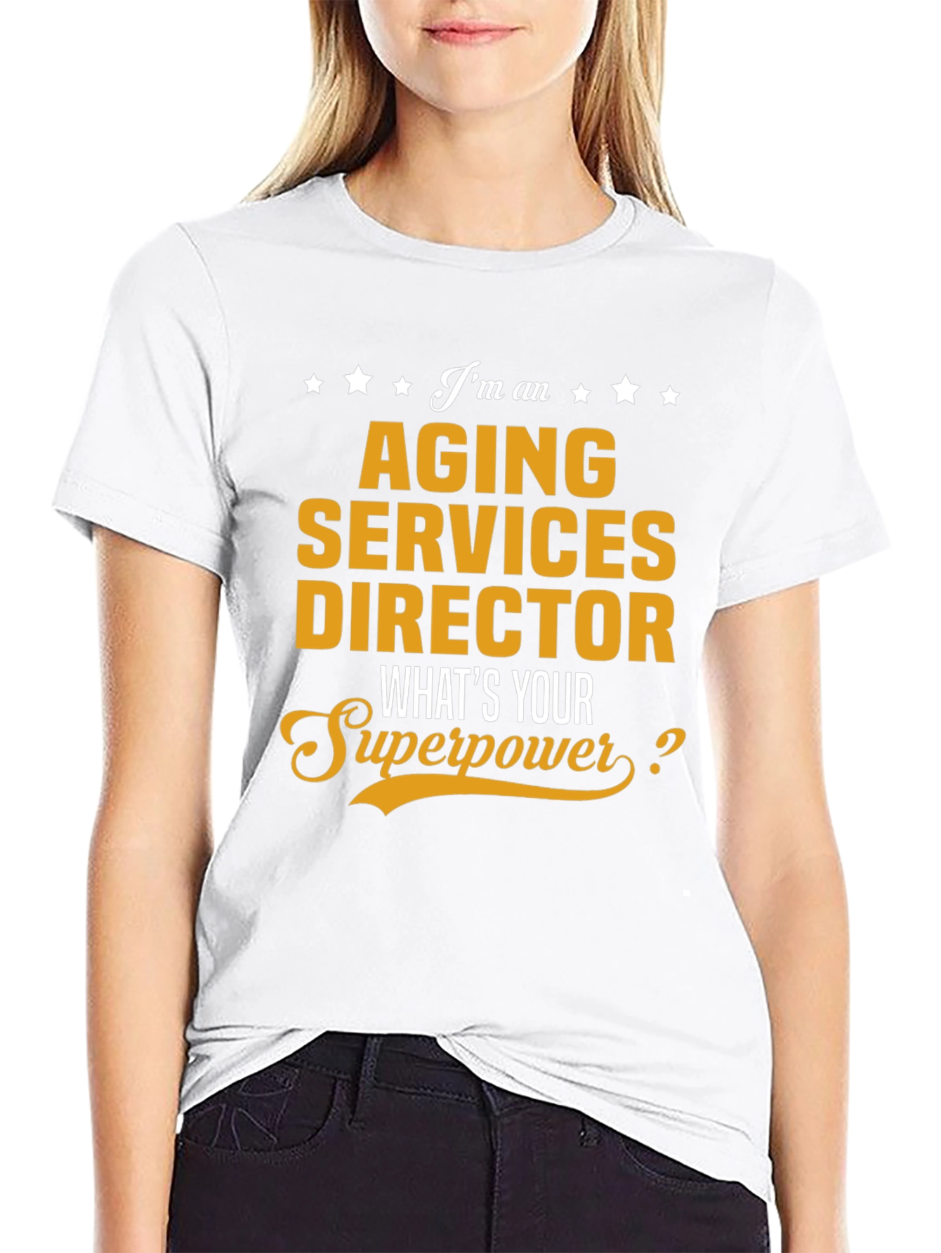 Aging Services Director Superpower T-Shirt