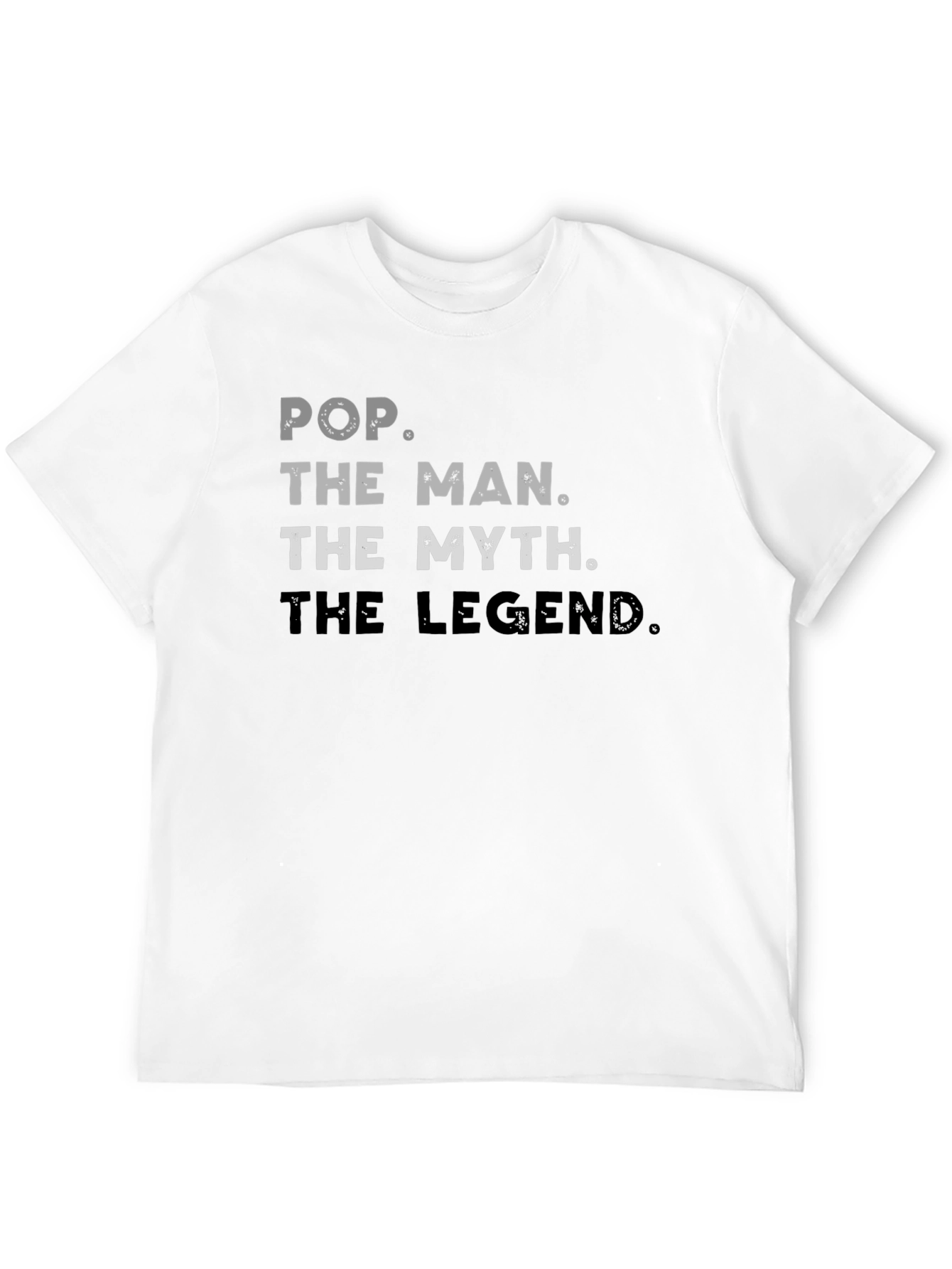 Pop The Man Myth Legend Graphic T-Shirt