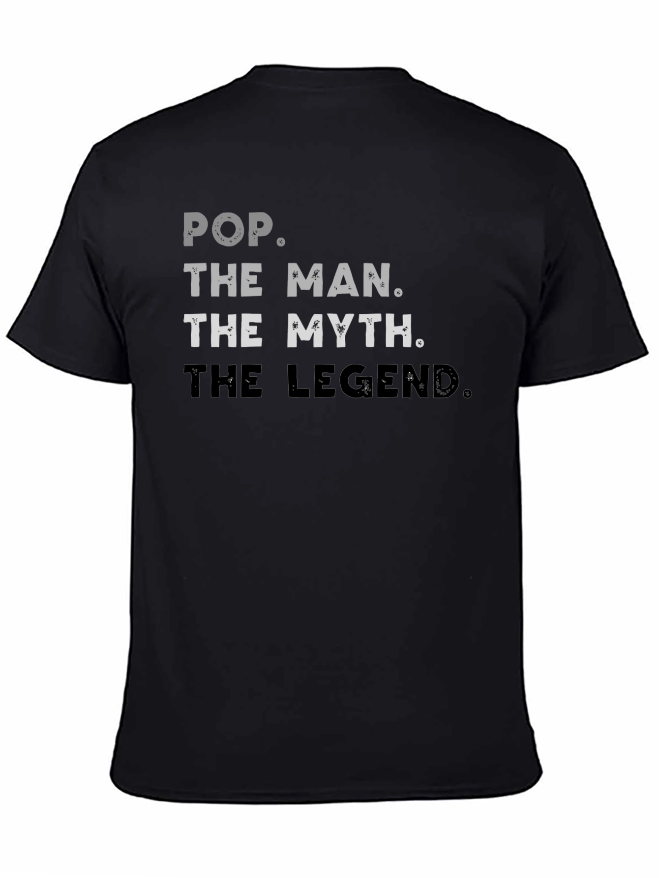 Pop The Man Myth Legend Graphic T-Shirt