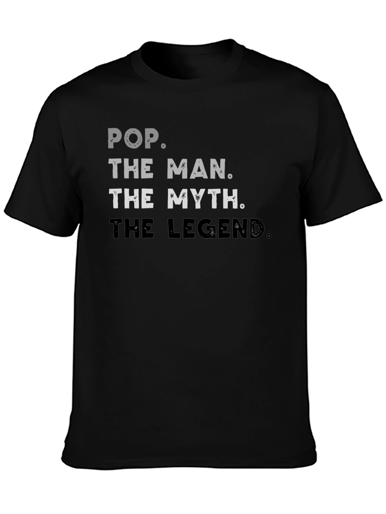 Pop The Man Myth Legend Graphic T-Shirt