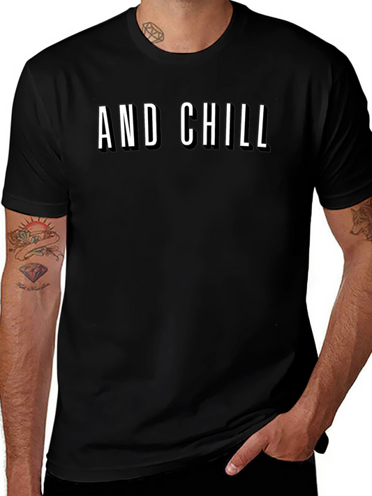 AND CHILL Graphic Tee - Trendy Casual Comfort