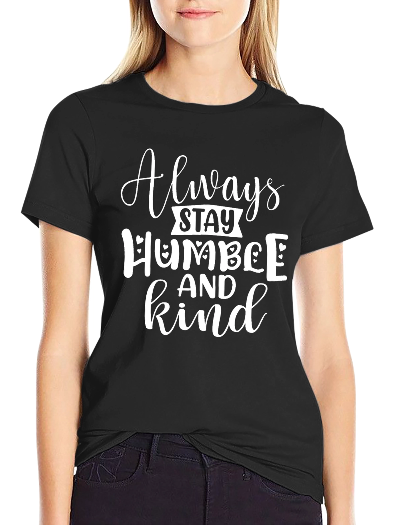 Always Stay Humble and Kind Graphic Tee